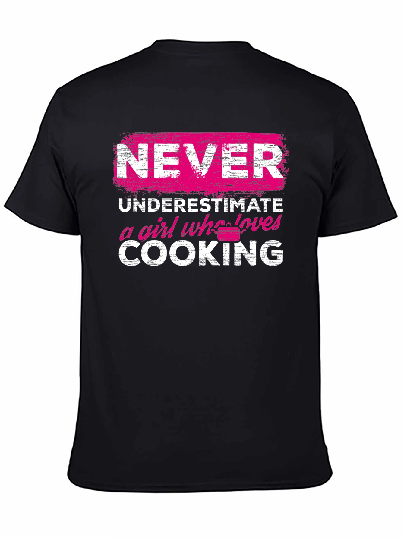 Never Underestimate a Girl Who Loves Cooking T-Shirt