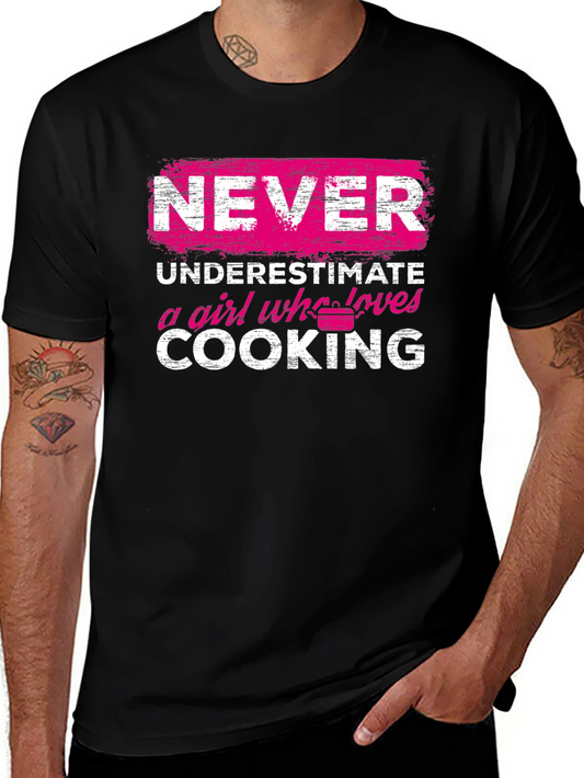 Never Underestimate a Girl Who Loves Cooking T-Shirt