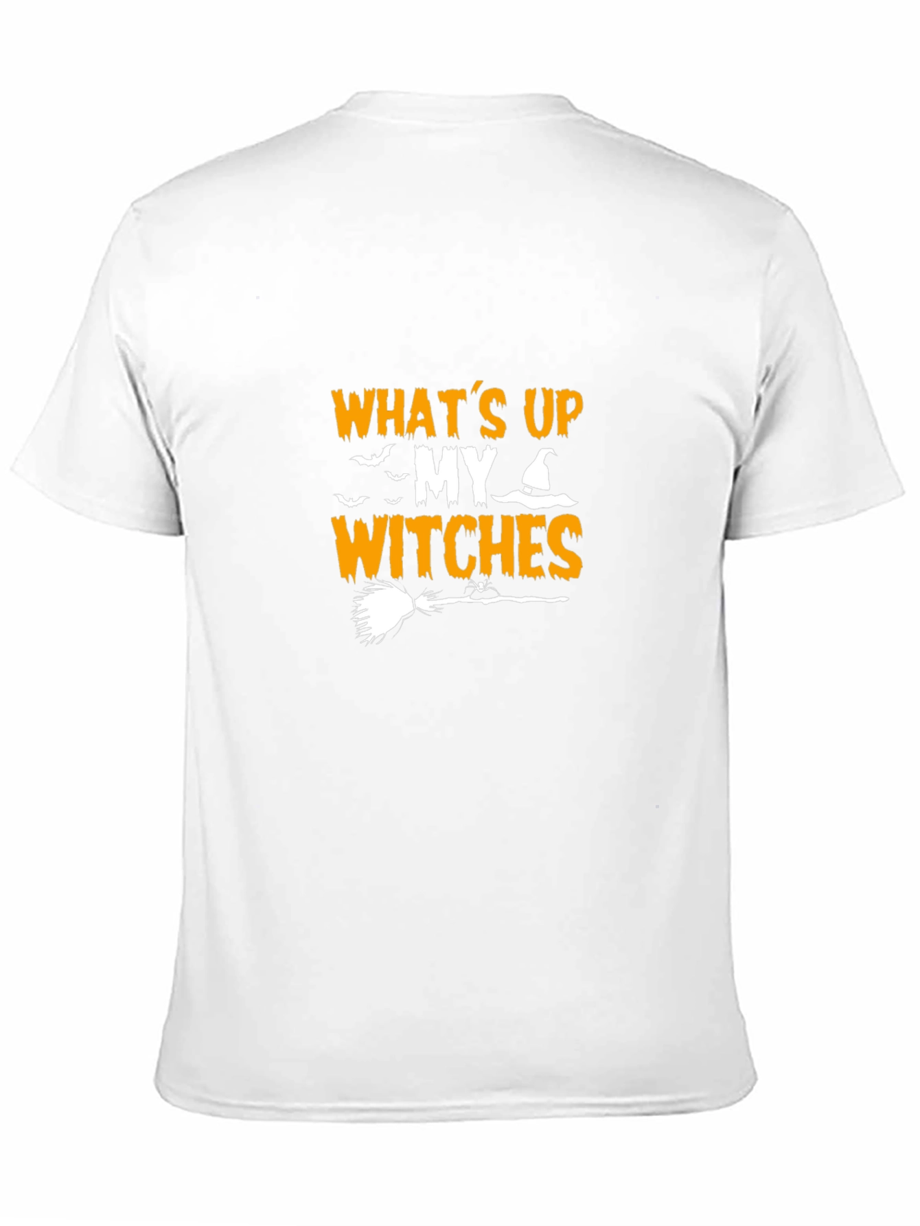 Whats Up My Witches Halloween T-Shirt