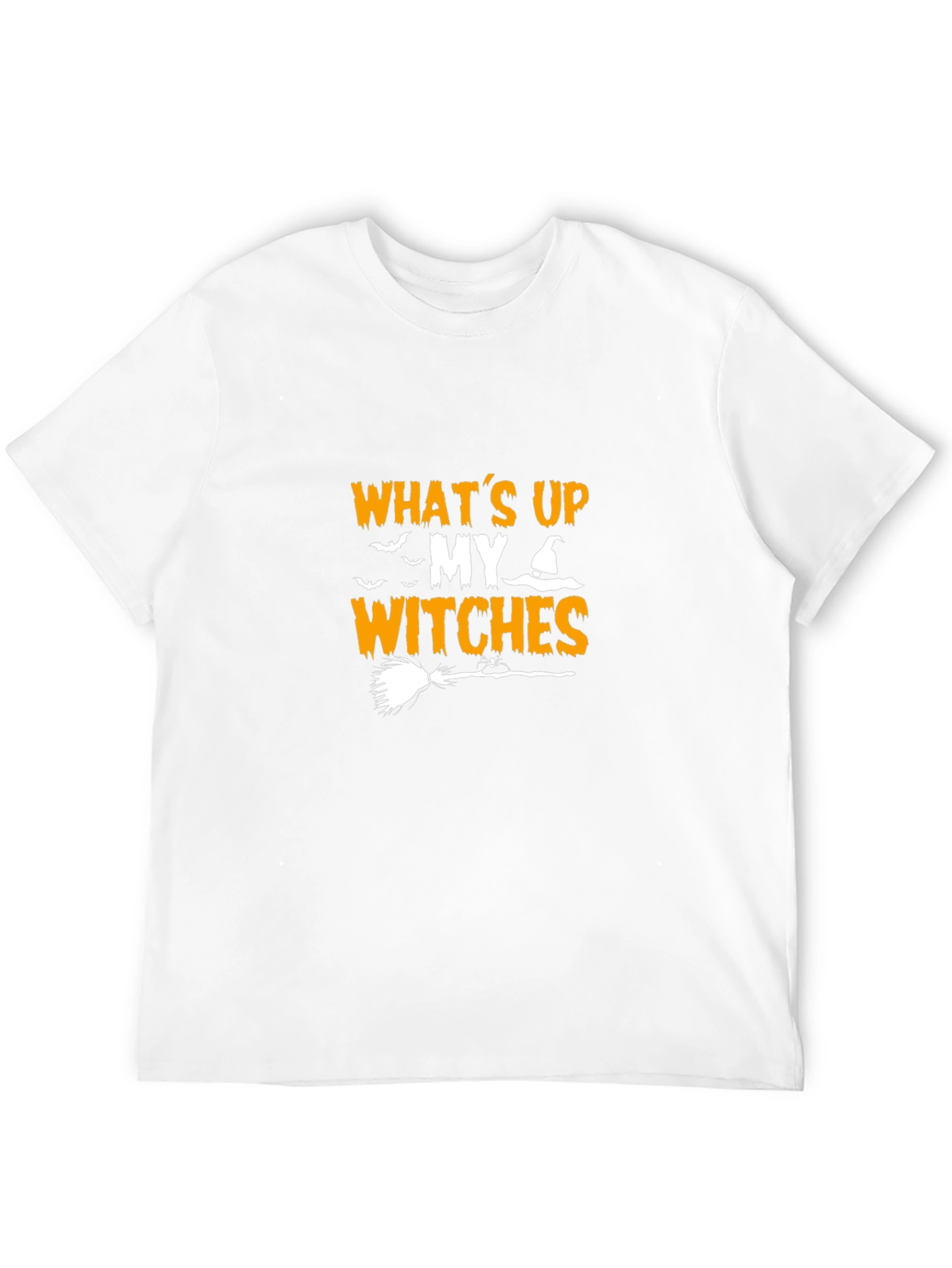 Whats Up My Witches Halloween T-Shirt