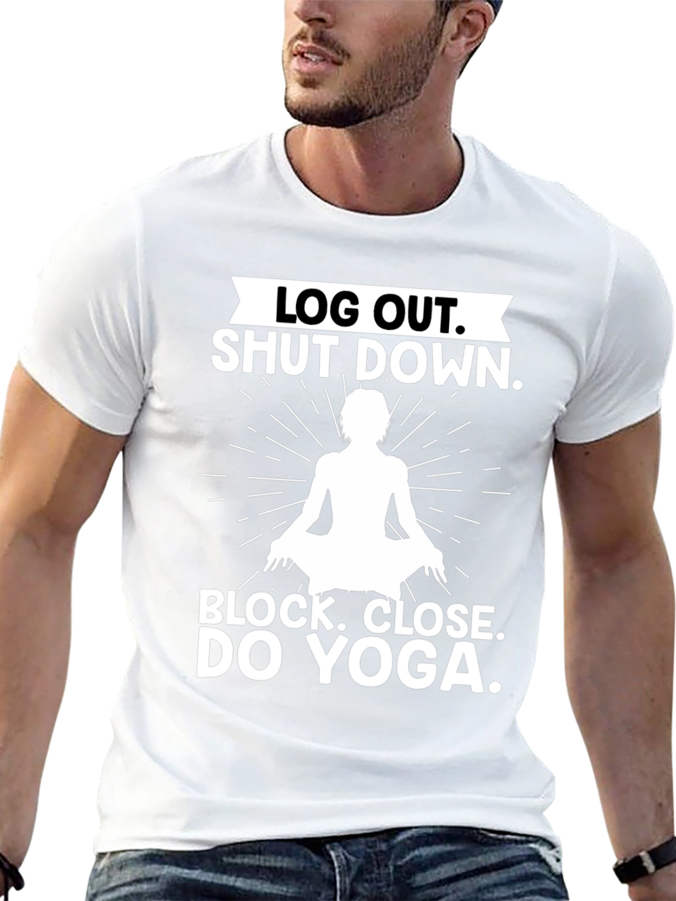 Log Out Shut Down Yoga T-Shirt