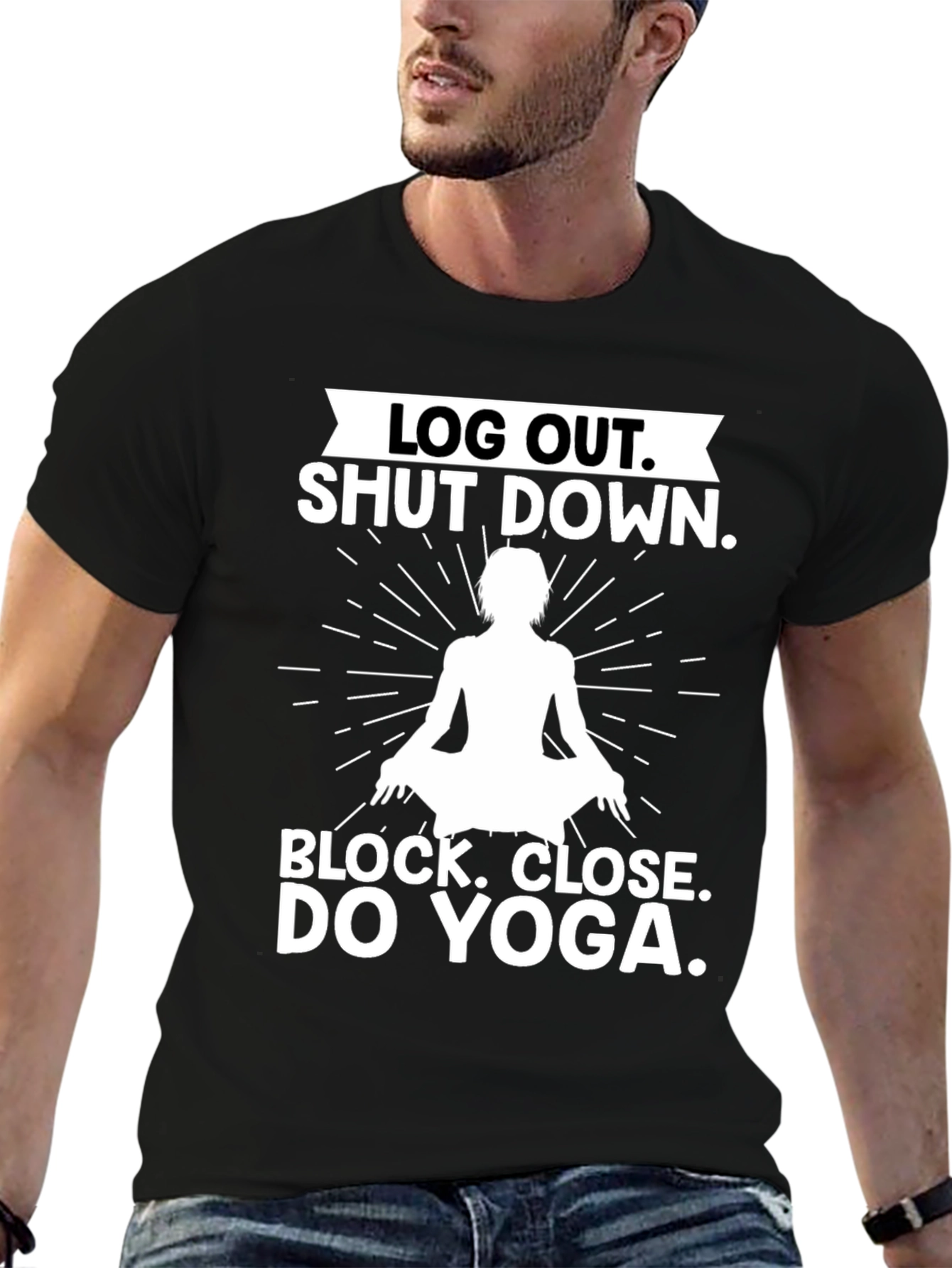 Log Out Shut Down Yoga T-Shirt