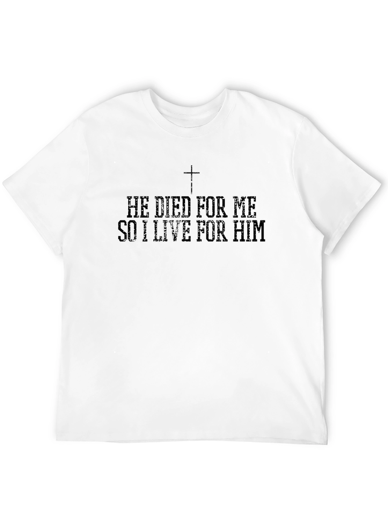 Christian He Died For Me T-Shirt