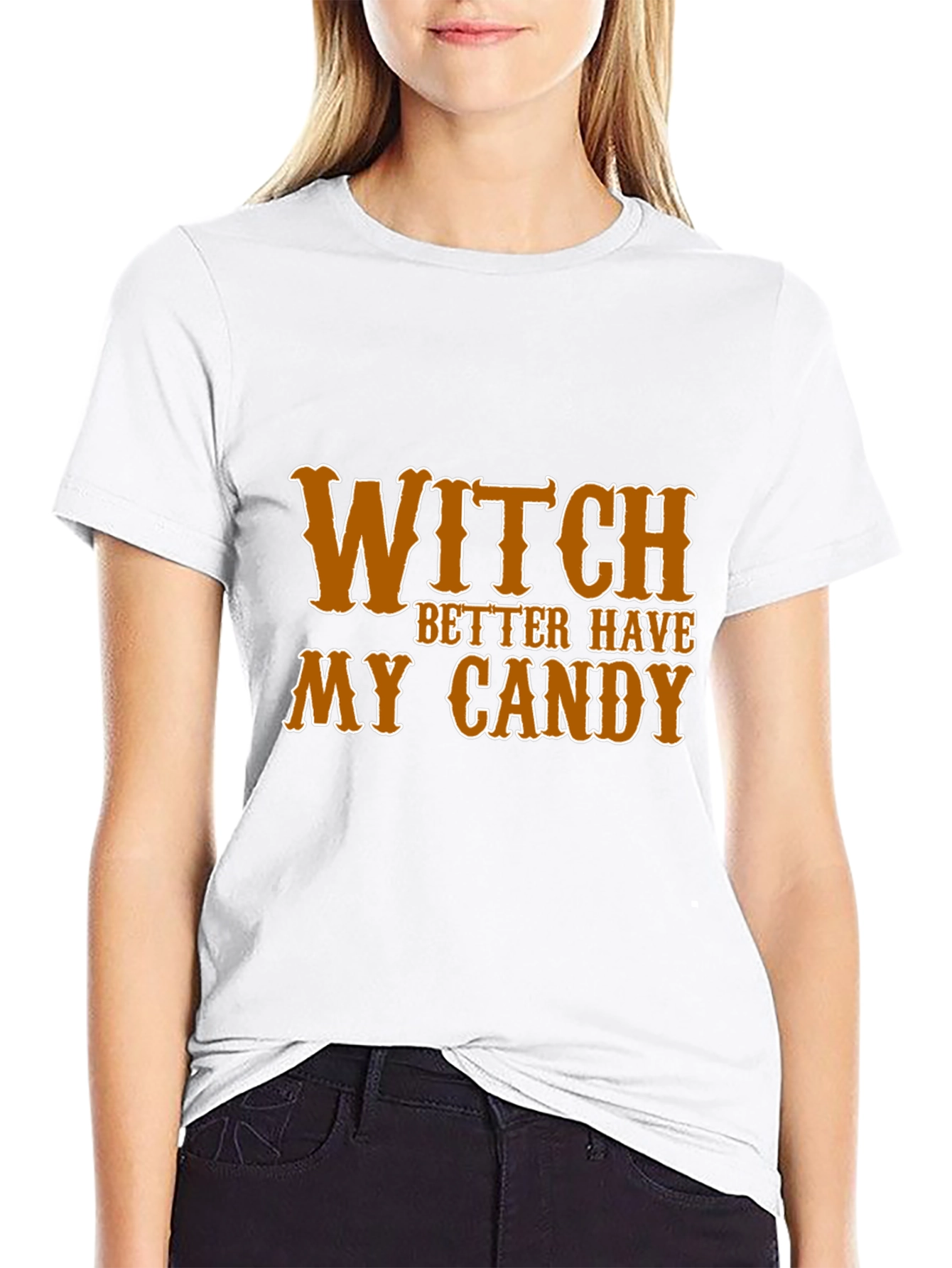 Witch Better Have My Candy Halloween T-Shirt