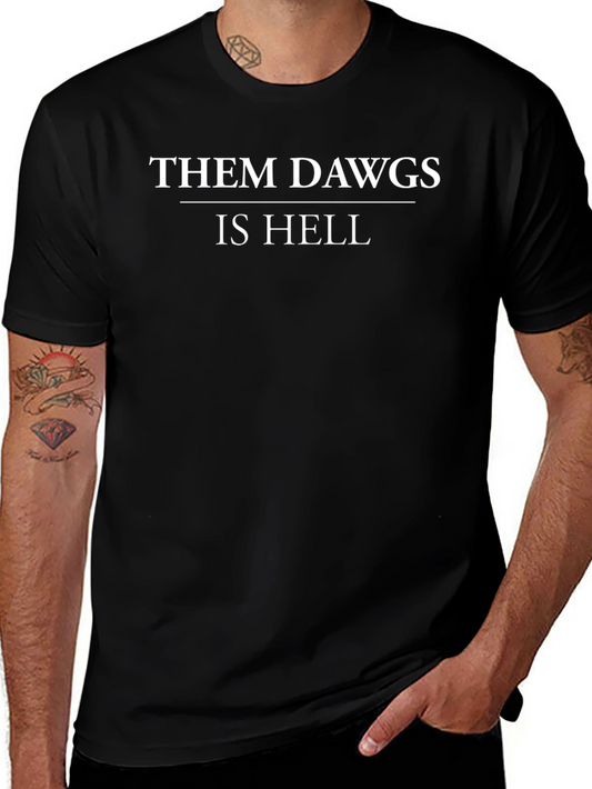 Them Dawgs Is Hell Graphic T-Shirt - Black