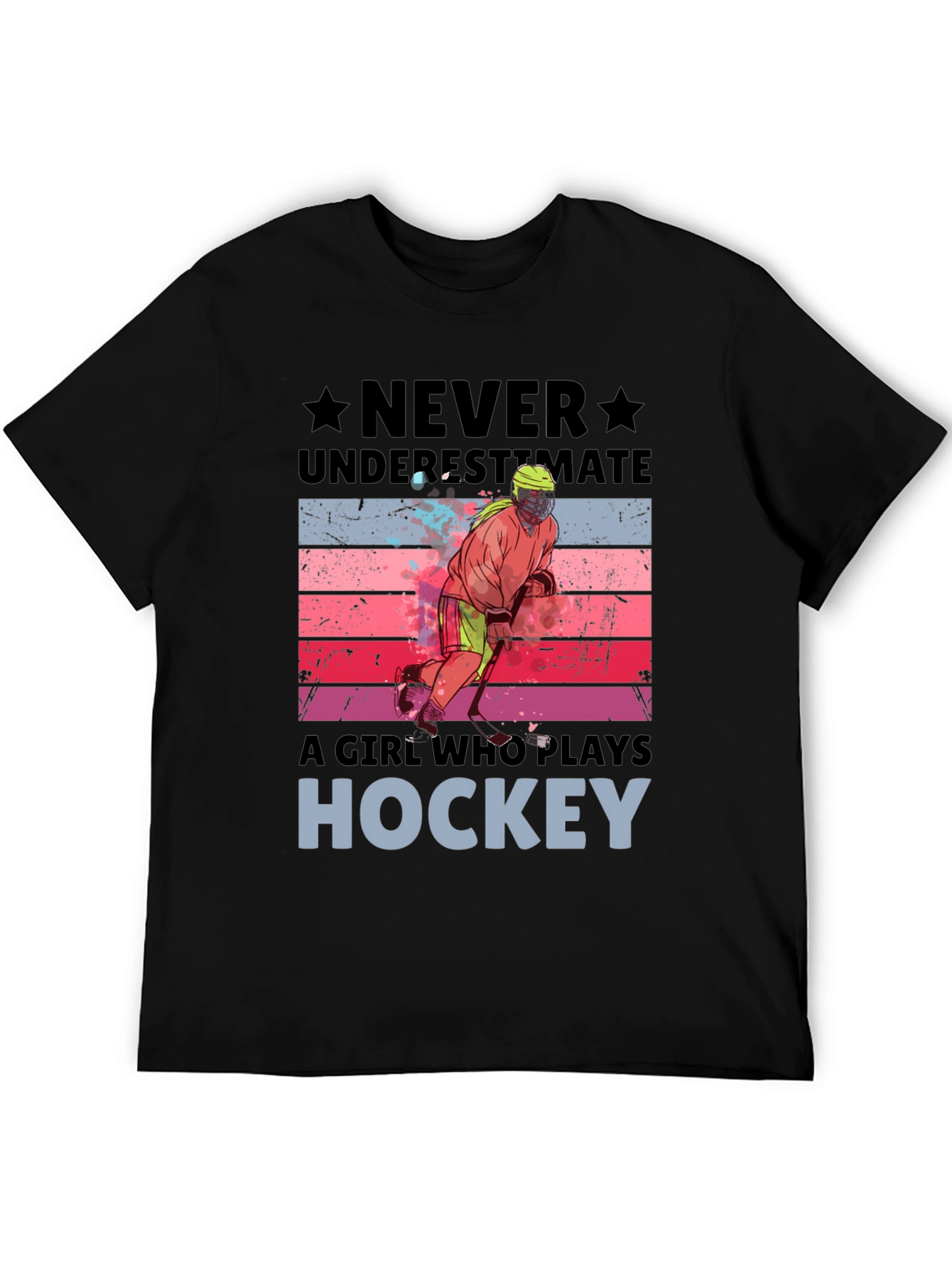 Never Underestimate Hockey Girl T-Shirt