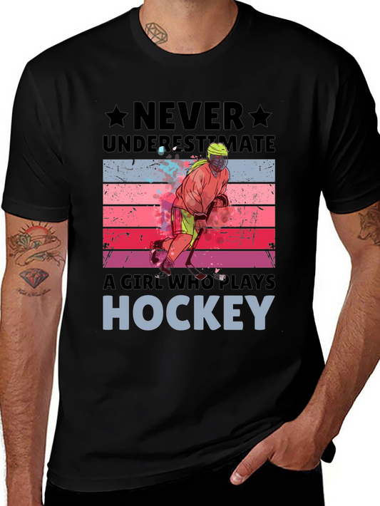 Never Underestimate Hockey Girl T-Shirt