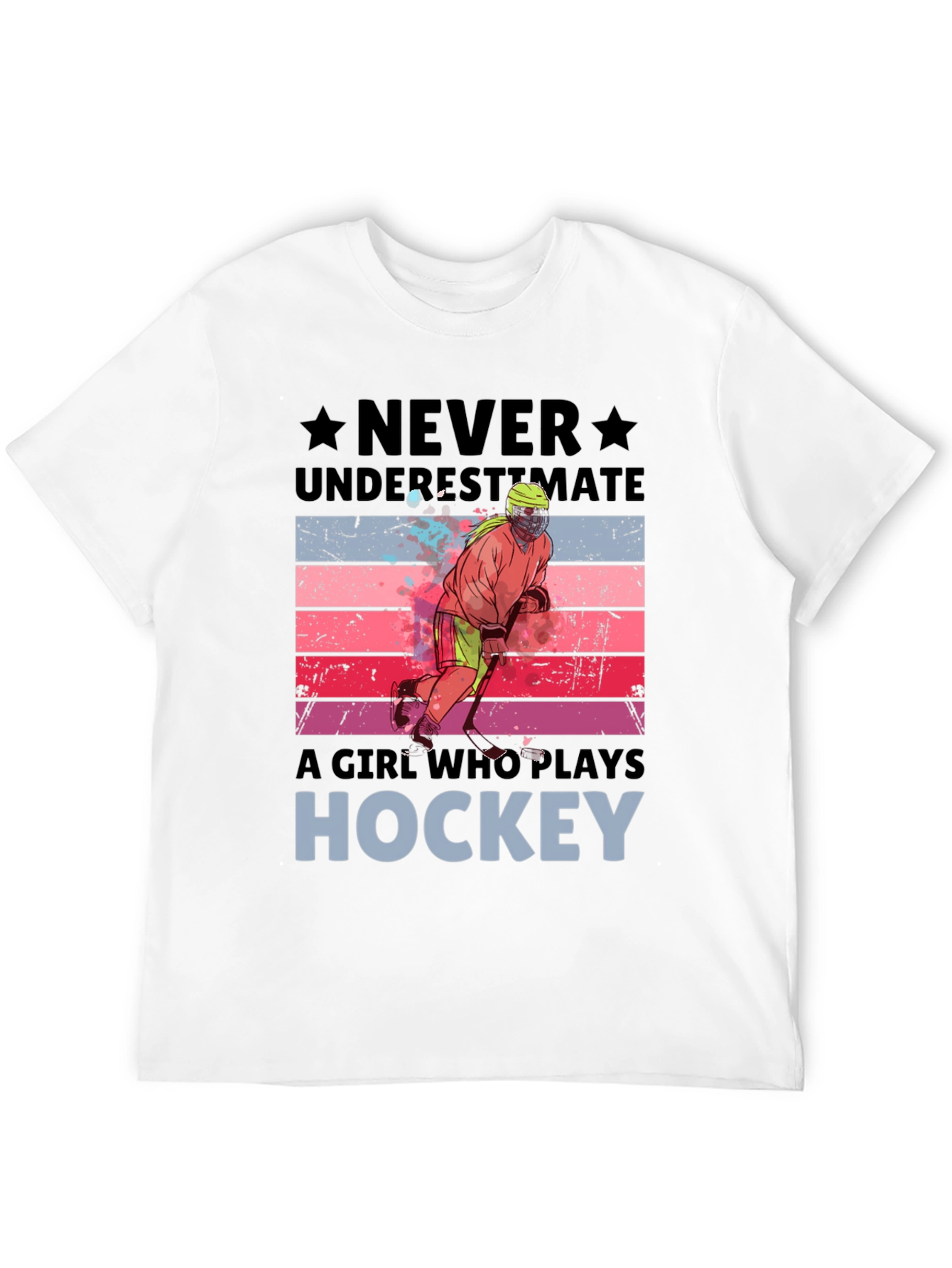 Never Underestimate Hockey Girl T-Shirt