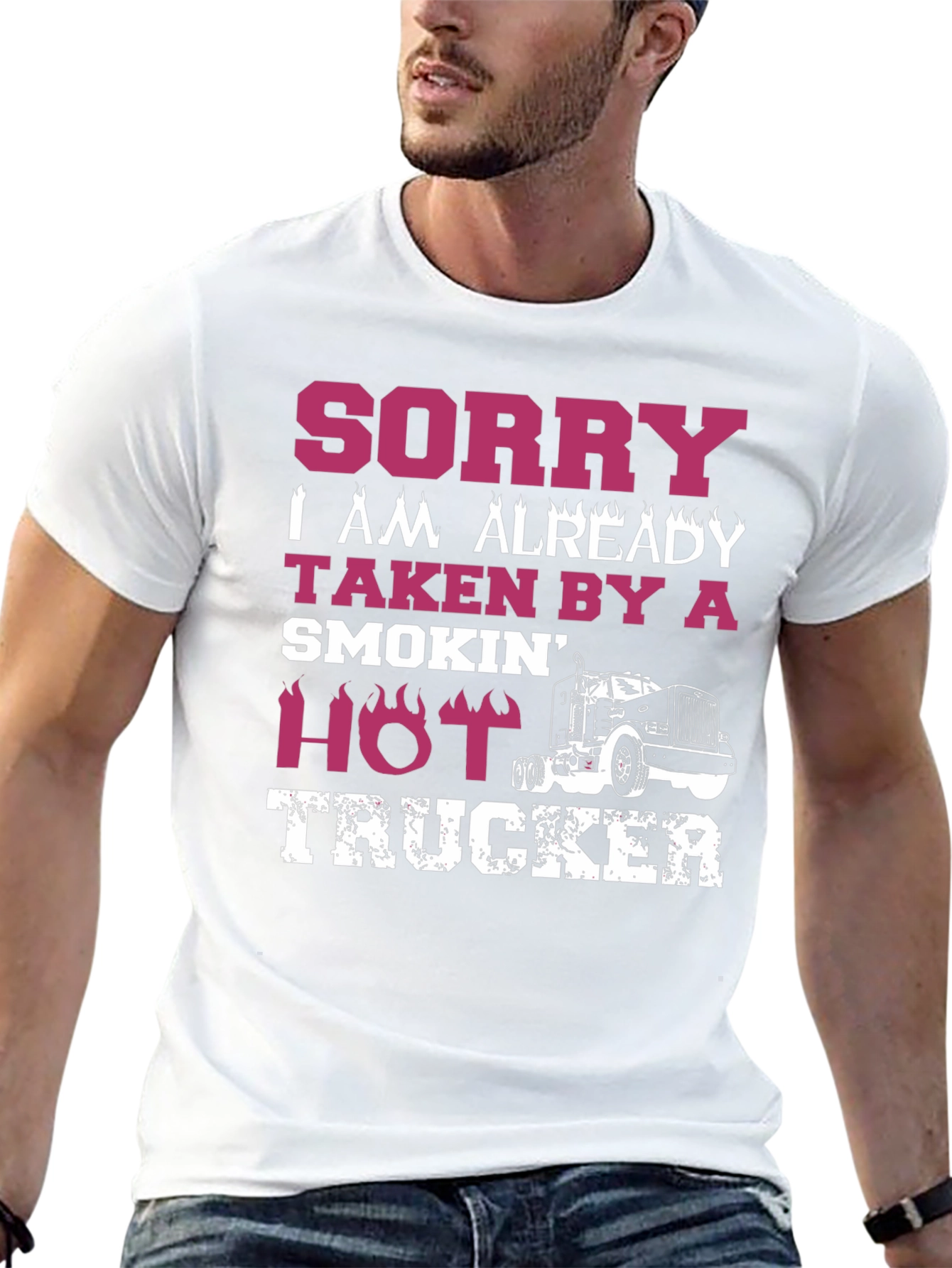 Sorry Taken By A Hot Trucker T-Shirt
