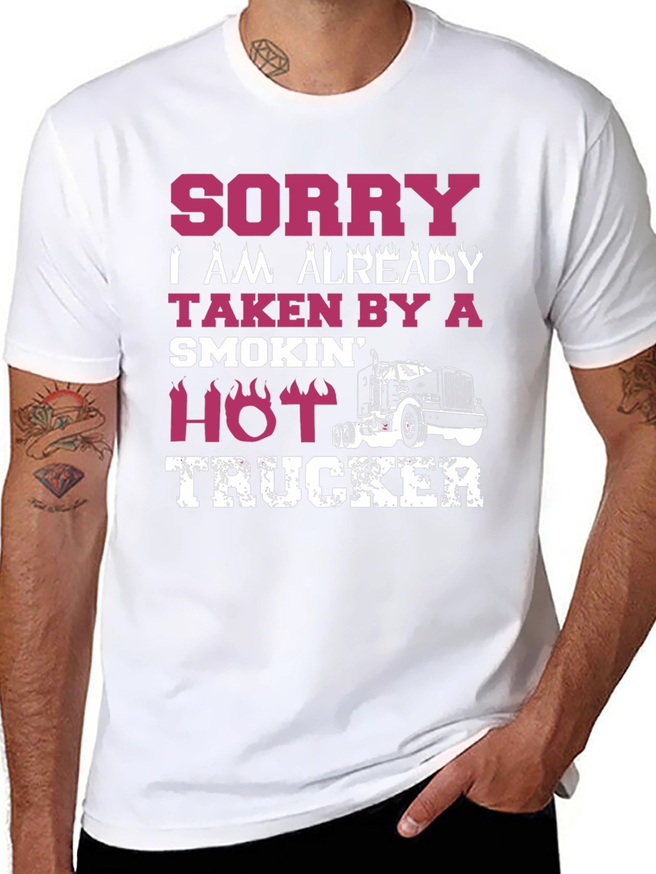Sorry Taken By A Hot Trucker T-Shirt