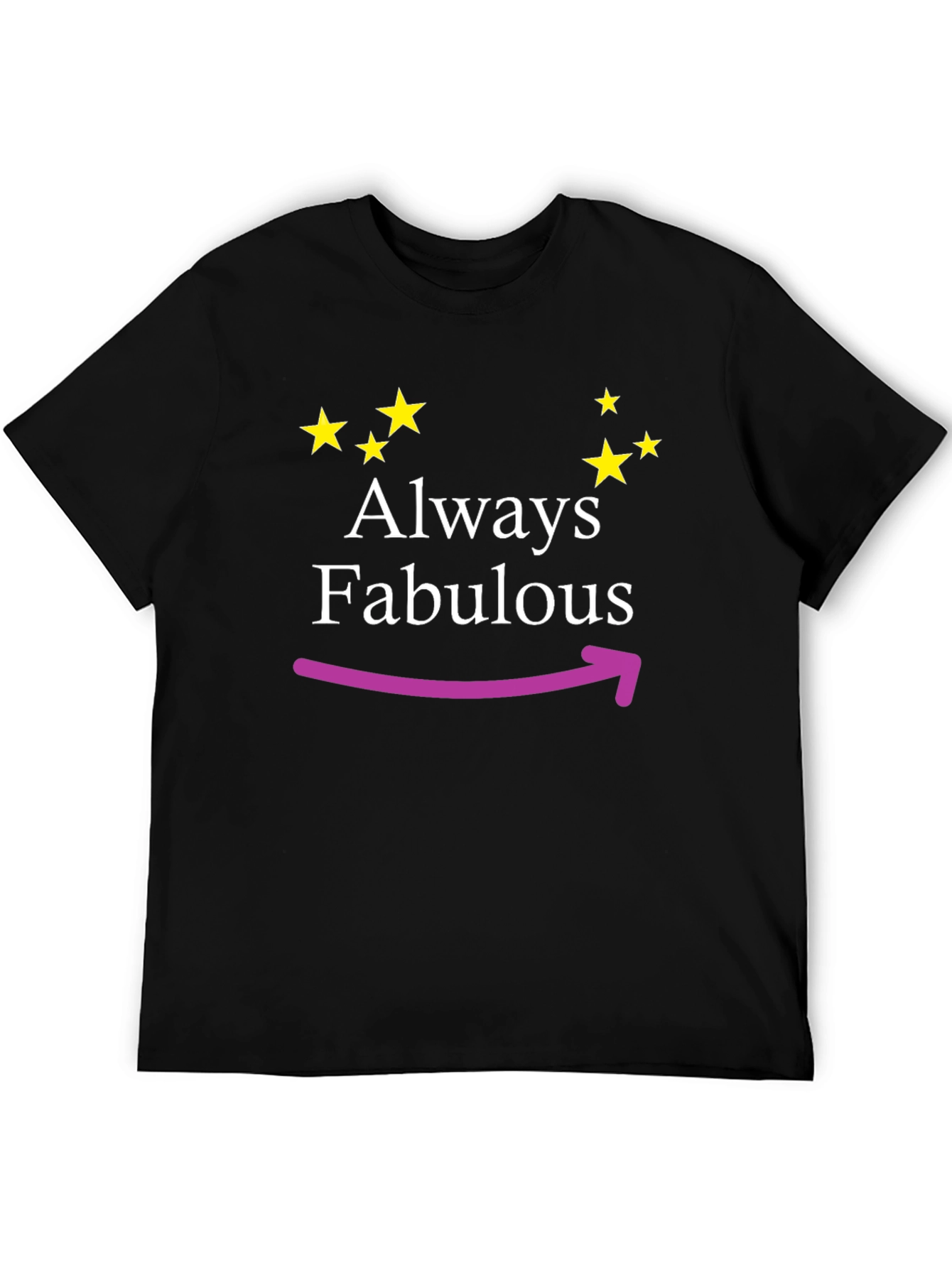 Always Fabulous Graphic Tee - Trendy Comfort