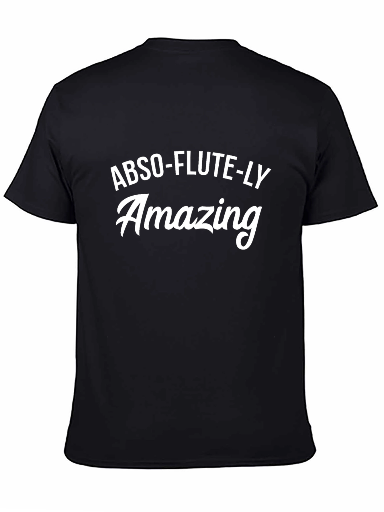 Abso-Flute-Ly Amazing T-Shirt