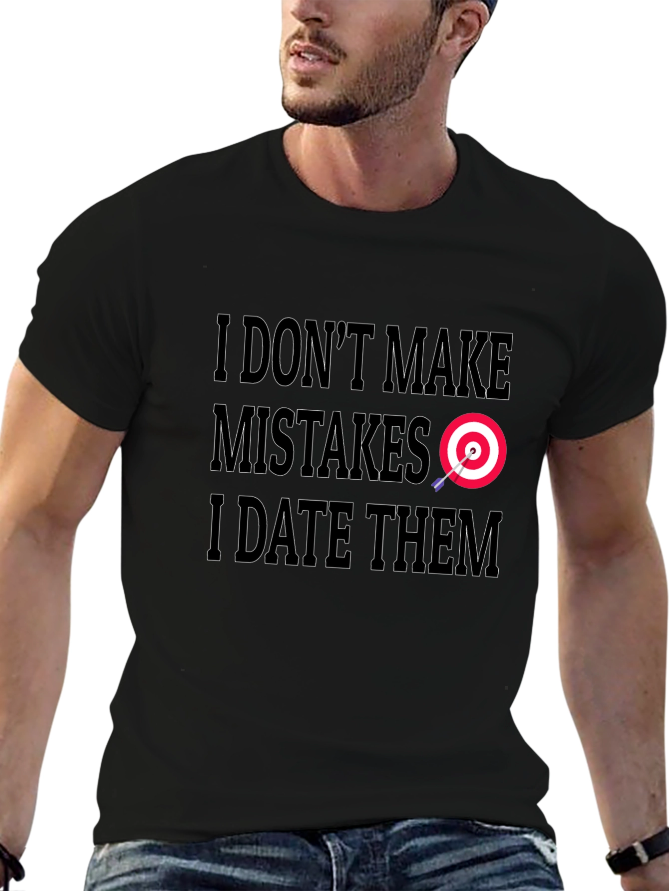 I Dont Make Mistakes I Date Them Graphic Tee
