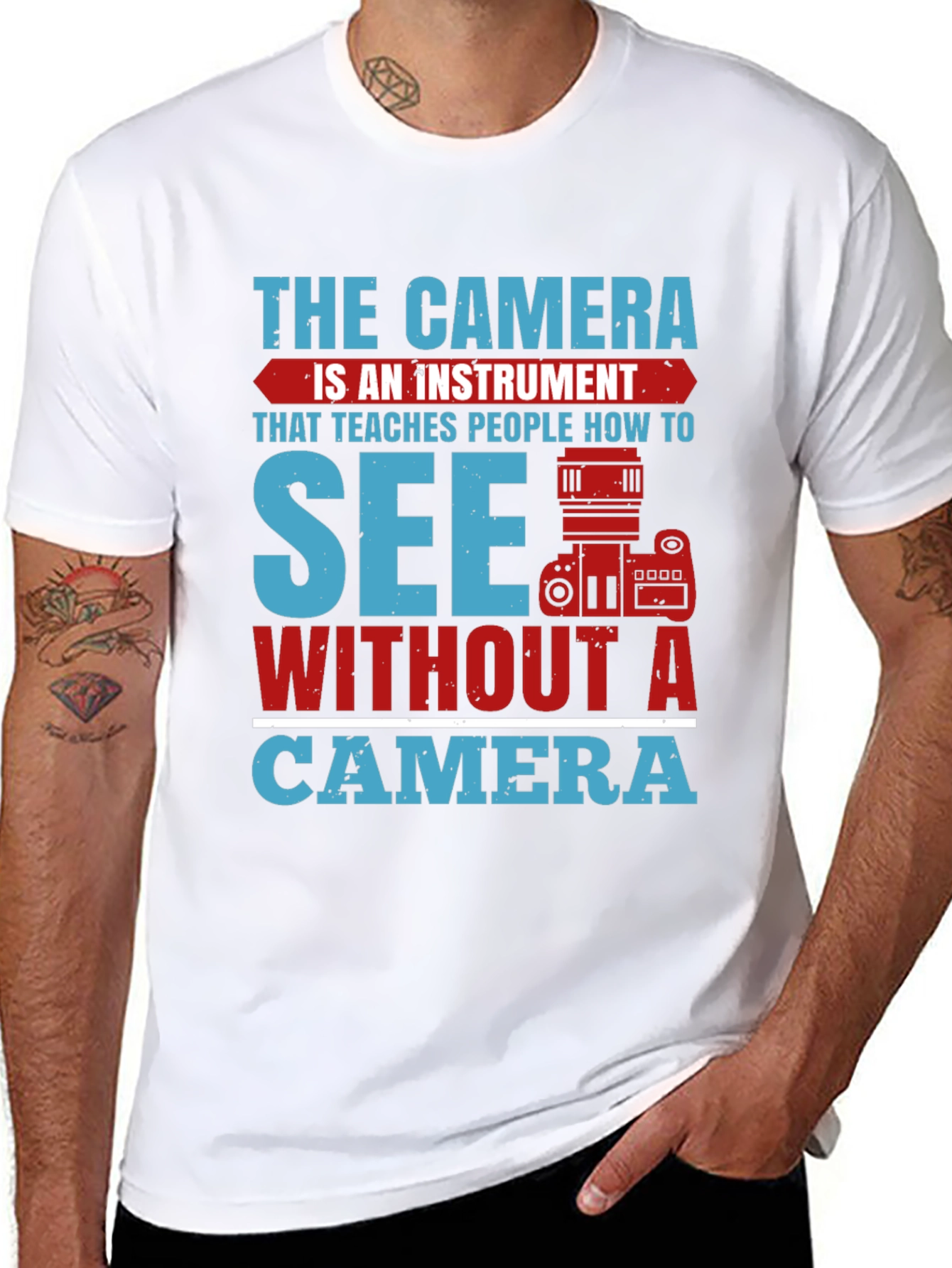 Photographers See Without A Camera Graphic T-Shirt