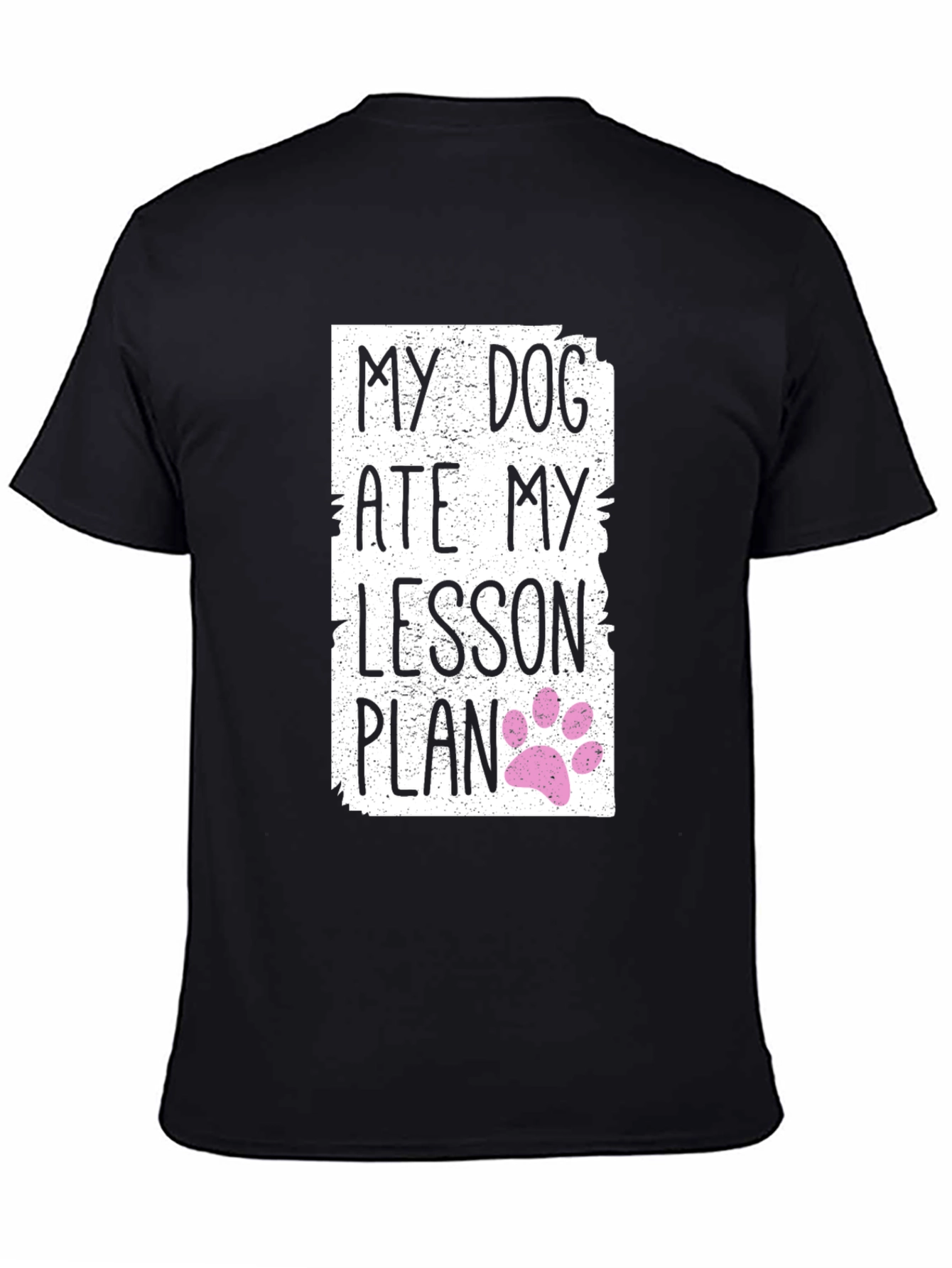 My Dog Ate My Lesson Plan T-Shirt