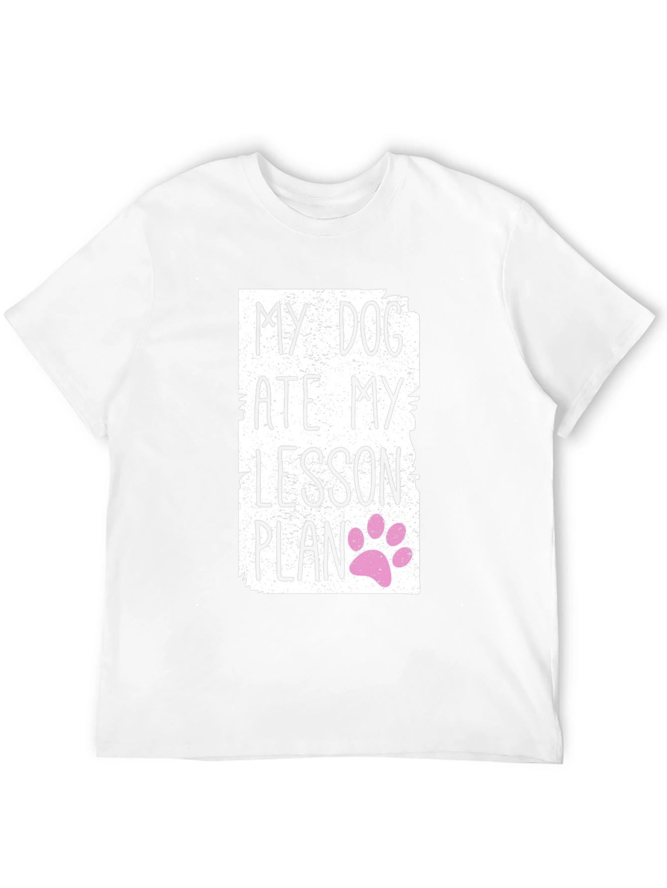 My Dog Ate My Lesson Plan T-Shirt