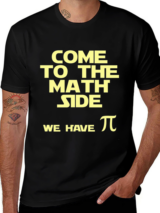 Come to the Math Side T-Shirt - Black Tee