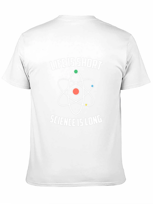 Life is Short Science is Long Graphic Tee