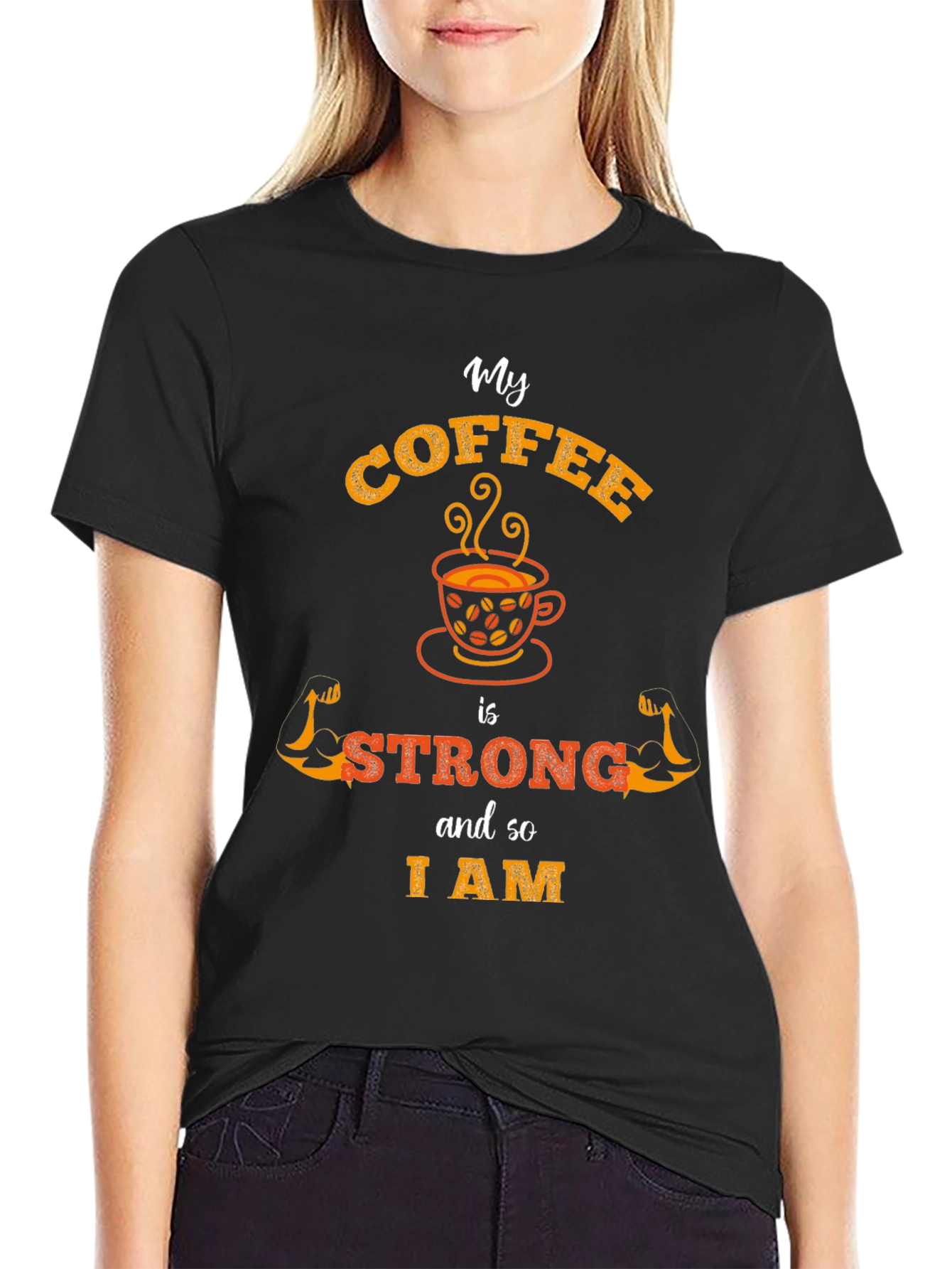 My Coffee is Strong T-Shirt