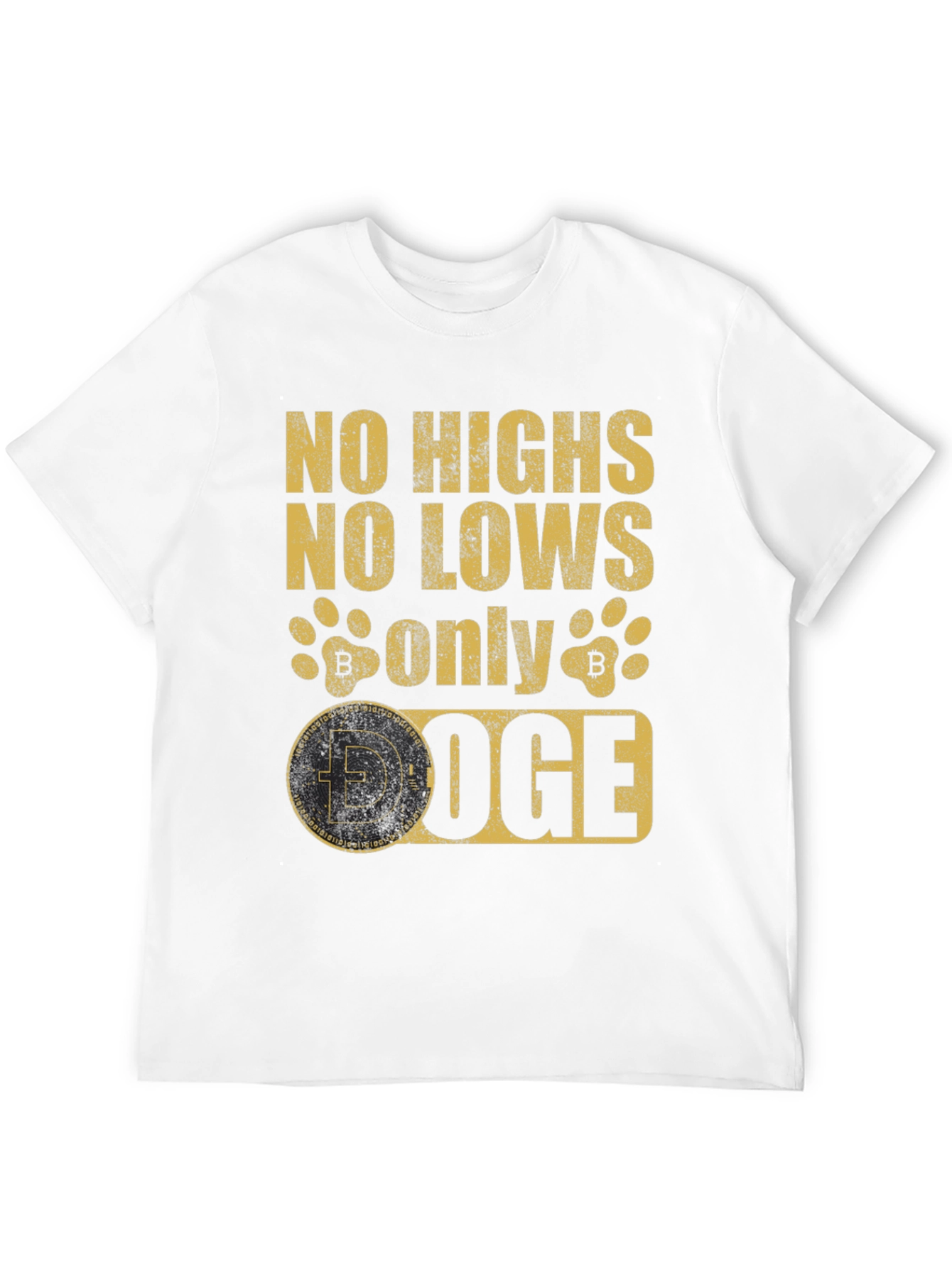 Doge Crypto T-Shirt - No Highs No Lows