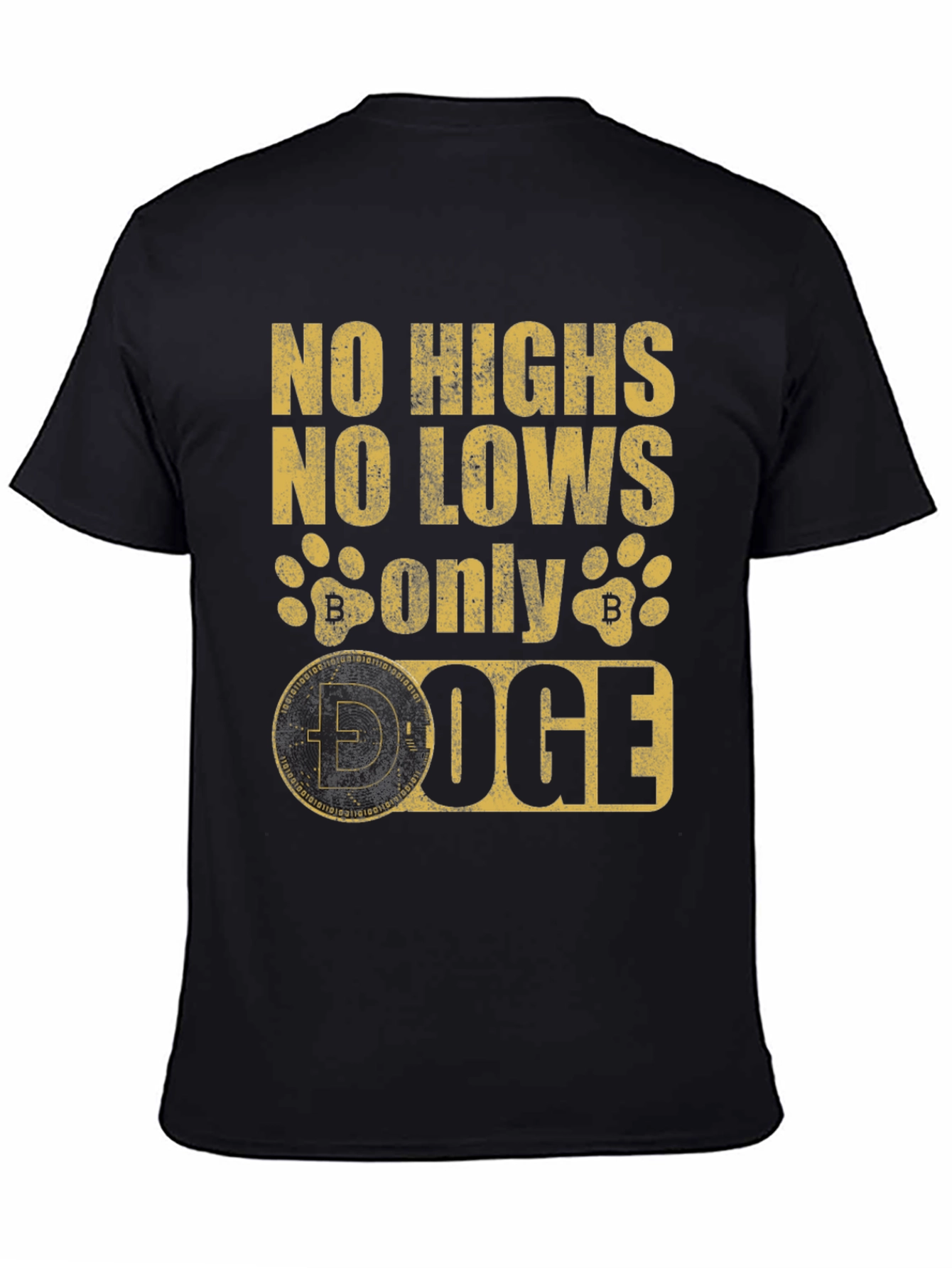 Doge Crypto T-Shirt - No Highs No Lows