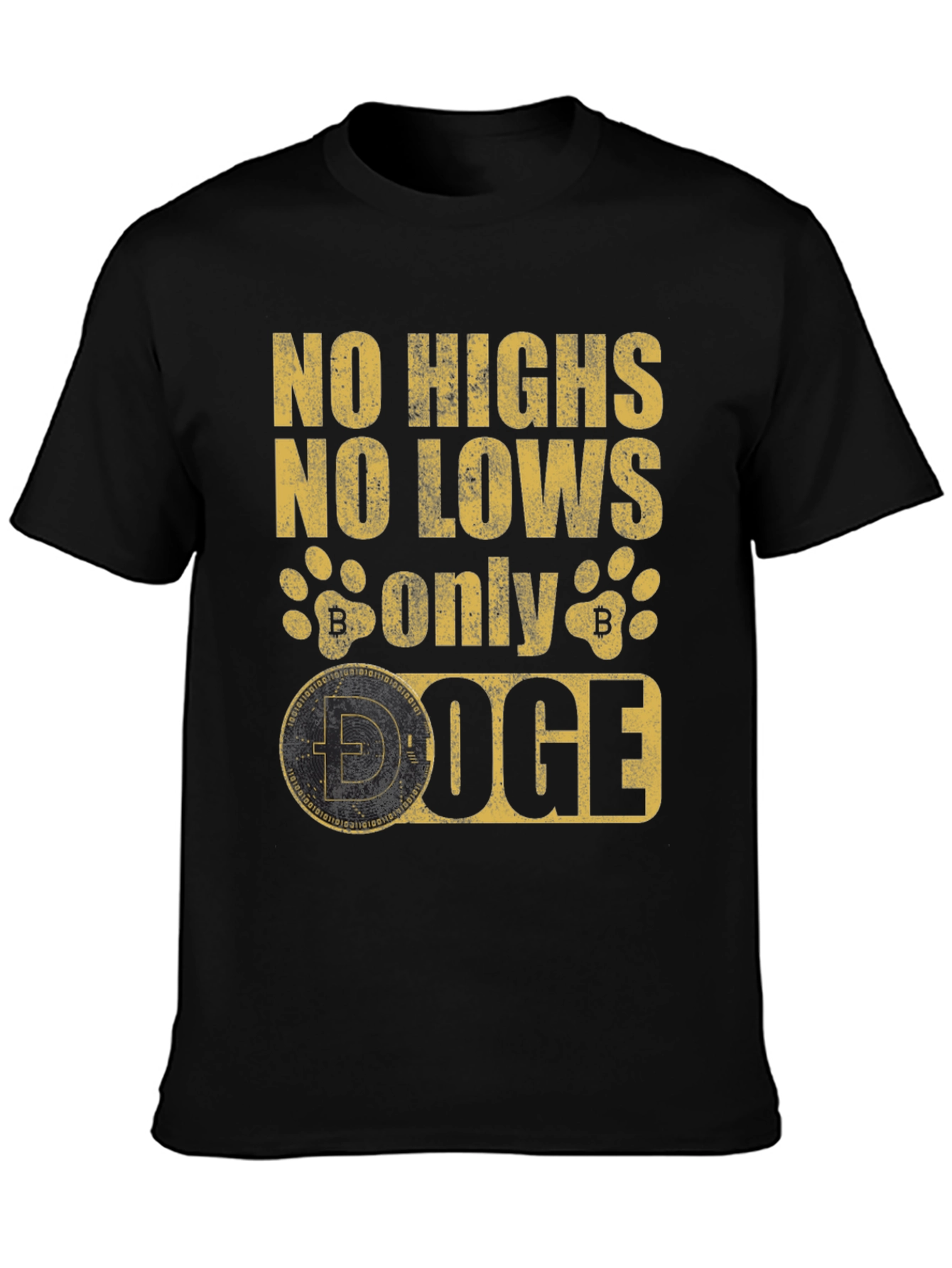 Doge Crypto T-Shirt - No Highs No Lows