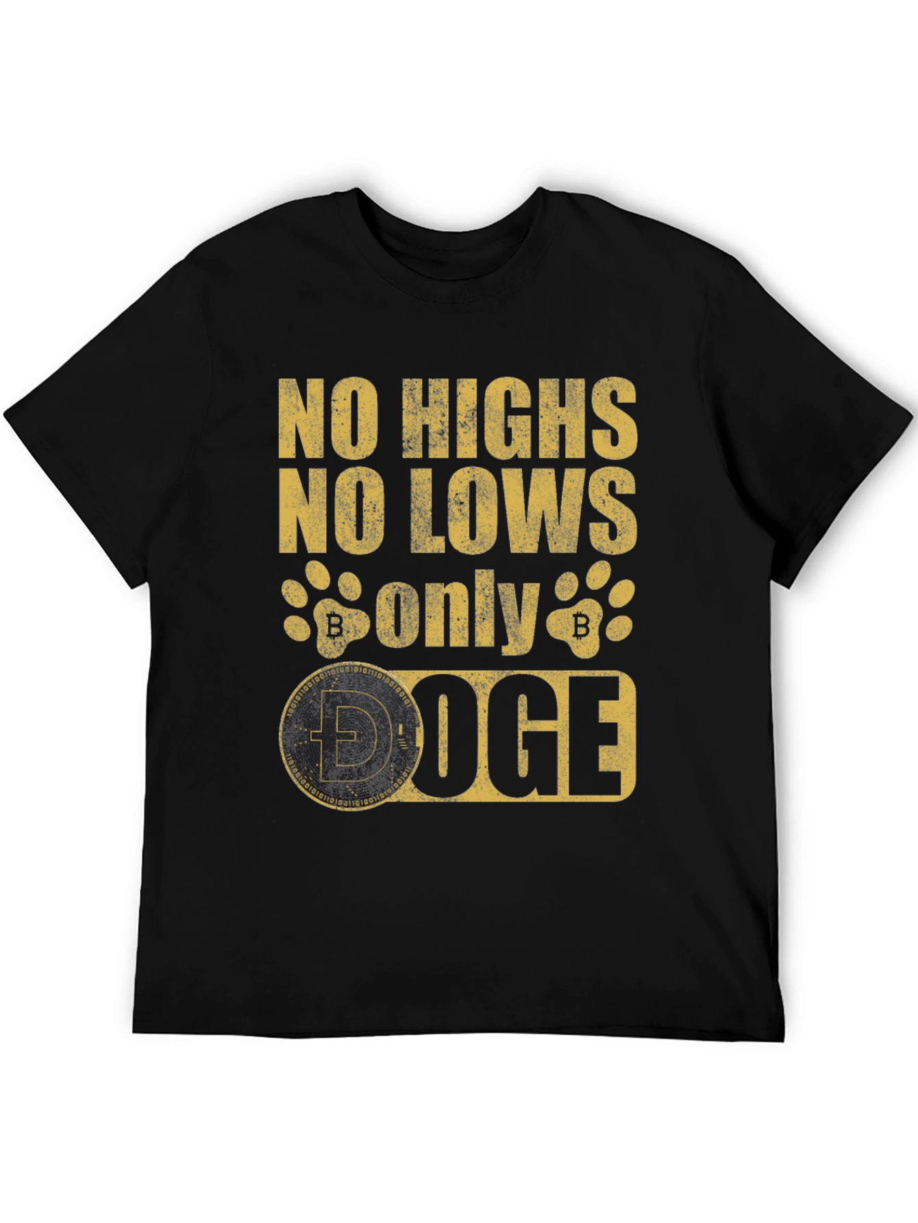 Doge Crypto T-Shirt - No Highs No Lows