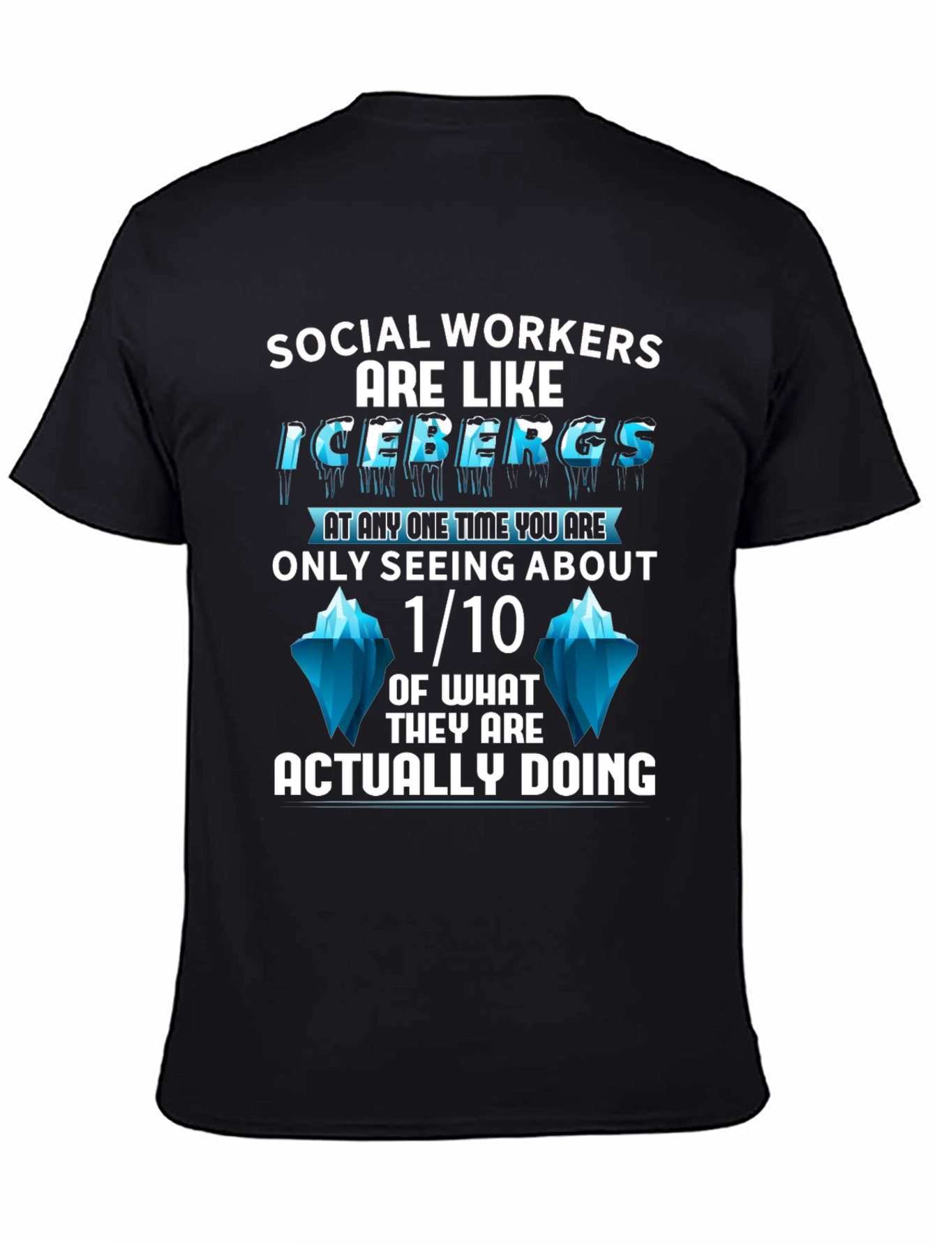 Social Worker Iceberg T-Shirt - Unisex Design