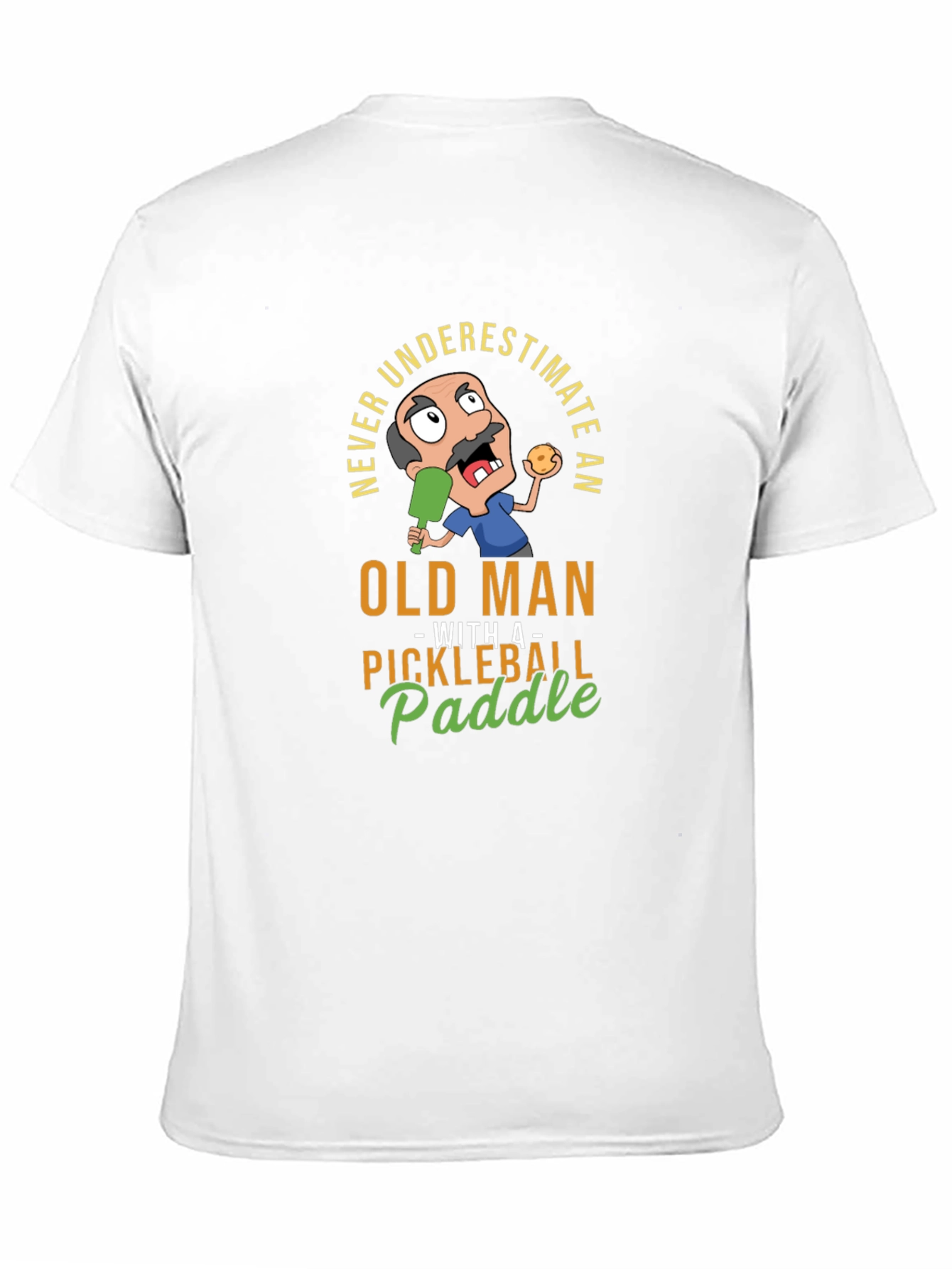 Never Underestimate Old Man with Pickleball Paddle T-Shirt