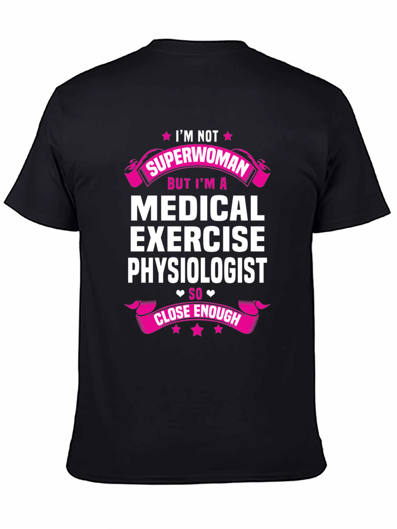 Medical Exercise Physiologist T-Shirt - Superwoman Alternative