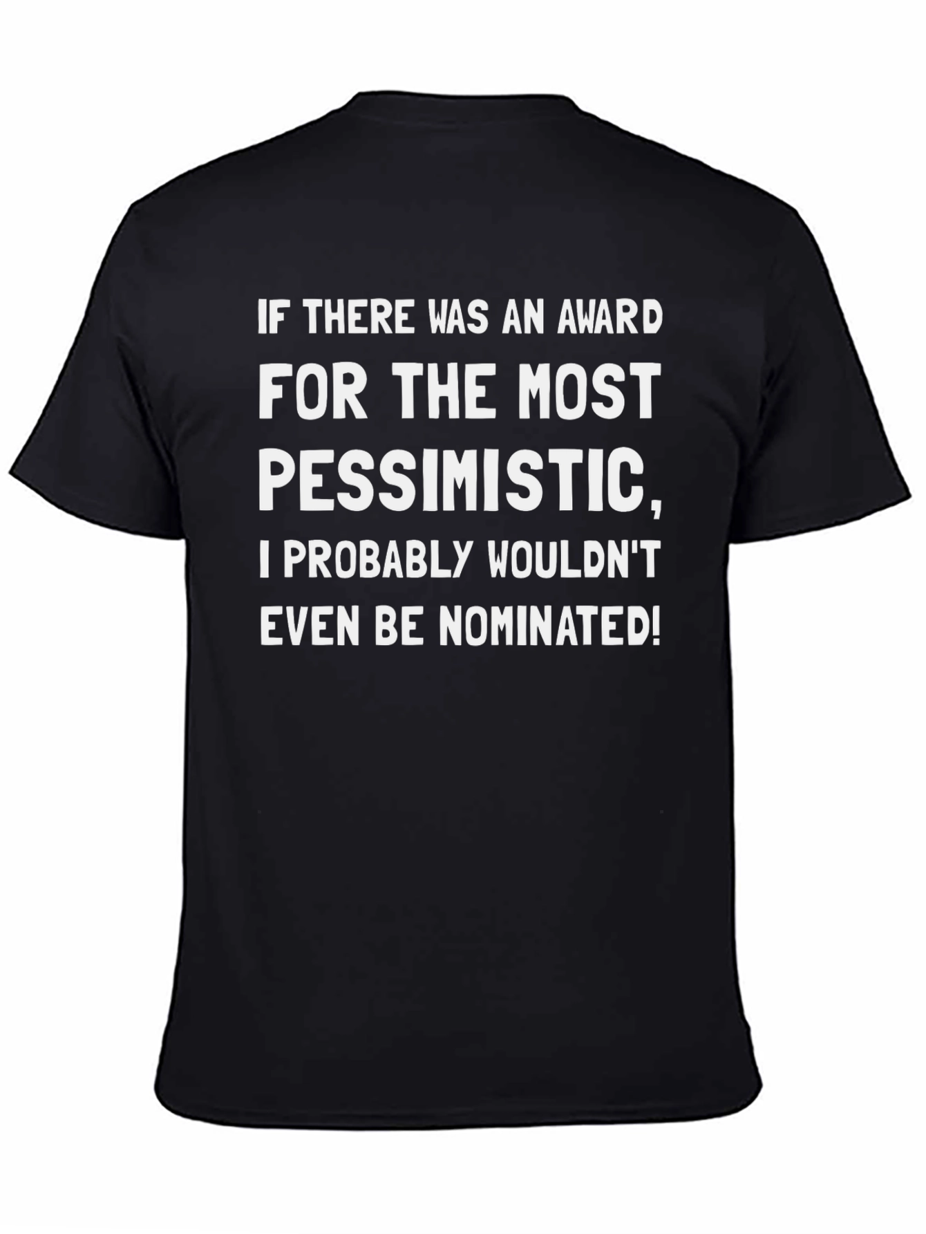 Pessimistic Award T-Shirt - Funny Sarcastic Tee