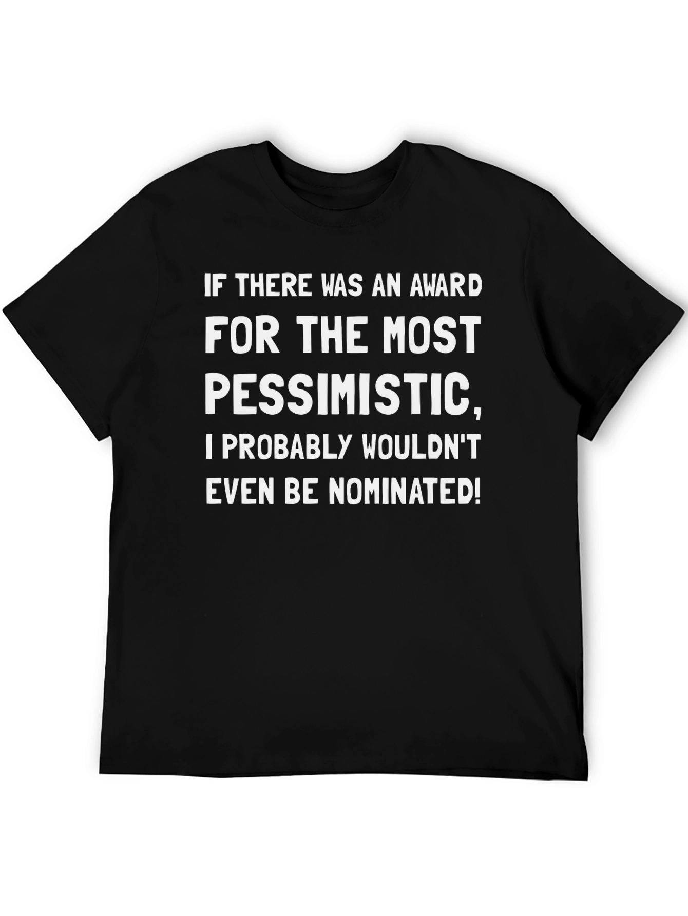 Pessimistic Award T-Shirt - Funny Sarcastic Tee