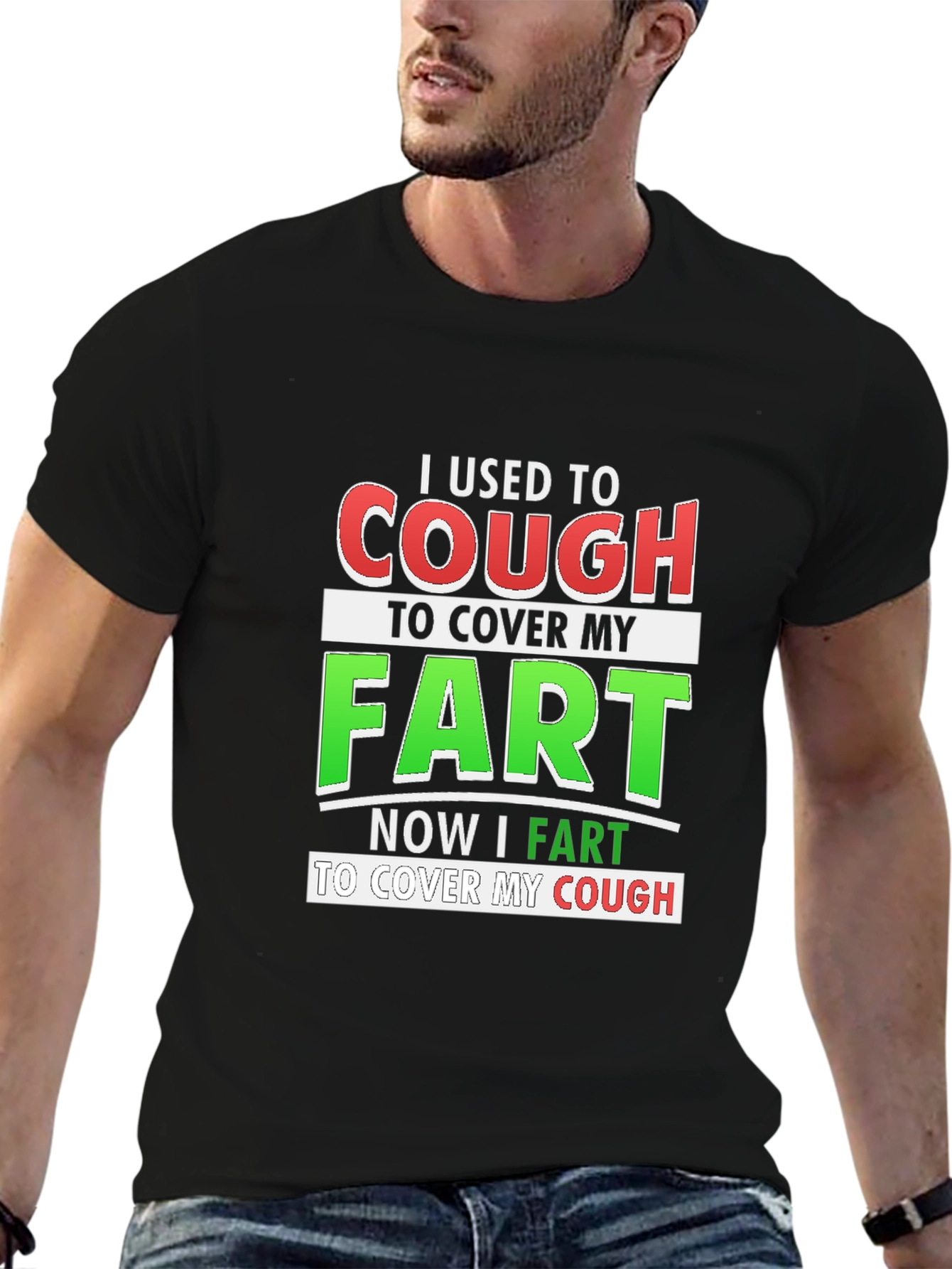 Cough to Fart Graphic T-Shirt Funny Tee