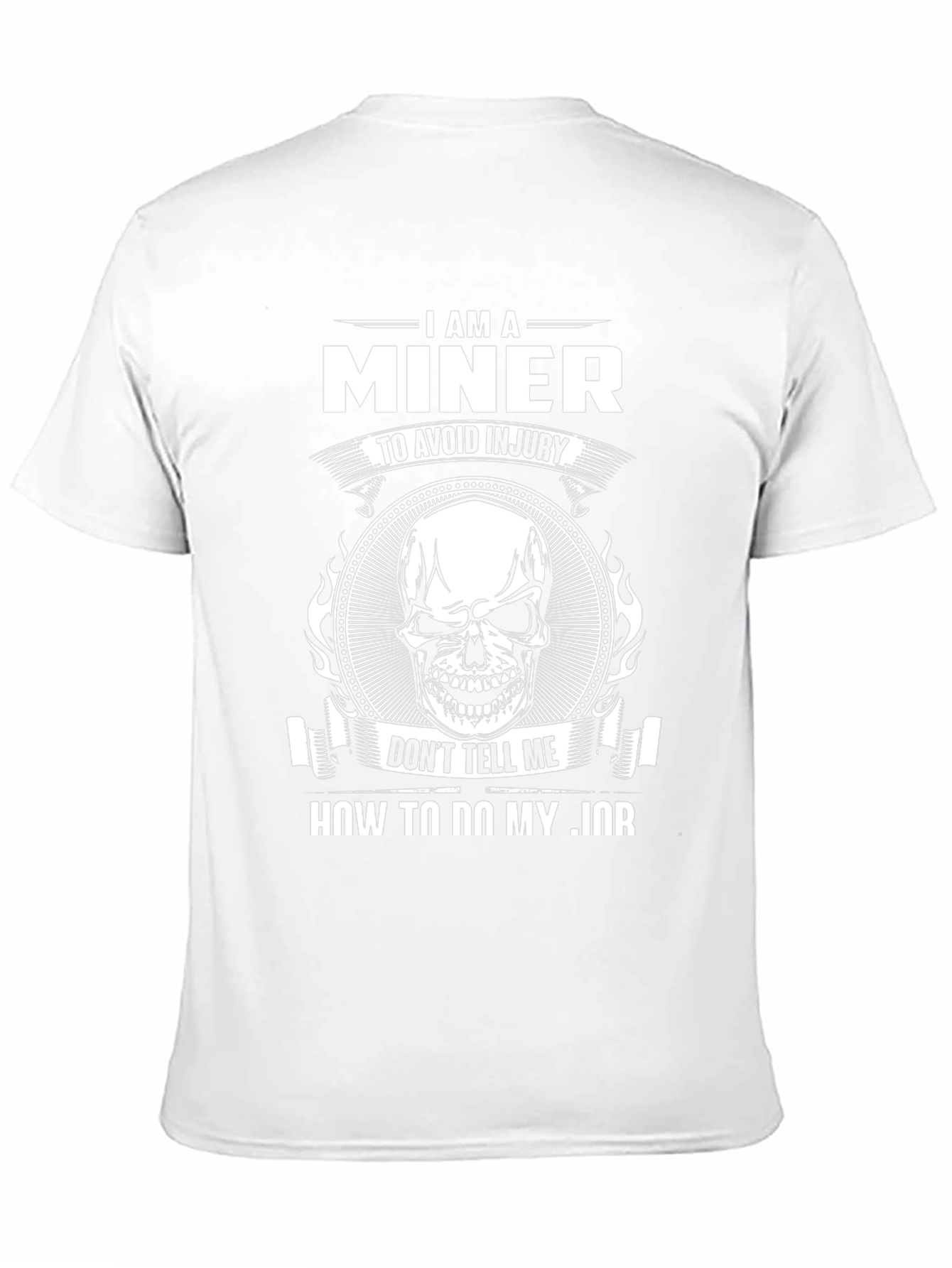 I Am A Miner T-Shirt
