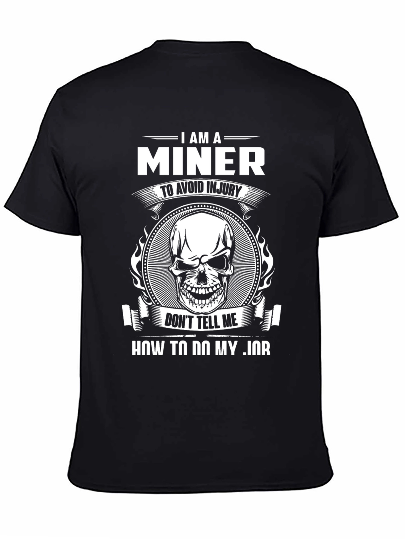 I Am A Miner T-Shirt