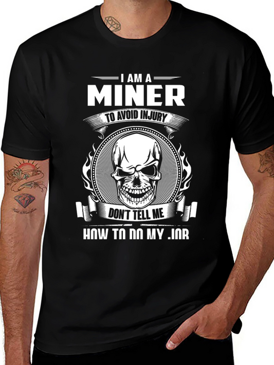 I Am A Miner T-Shirt