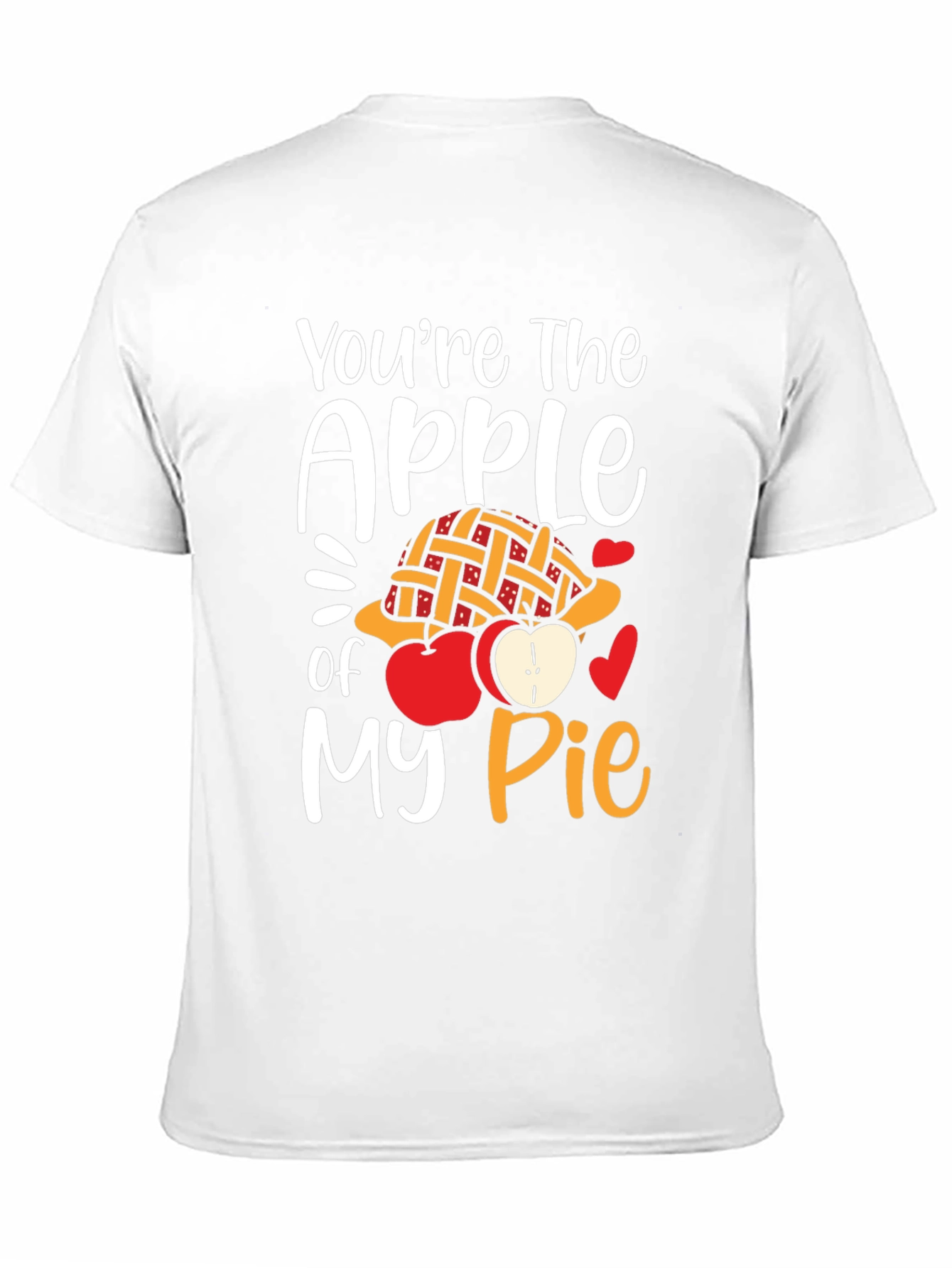 Youre the Apple of My Pie Graphic T-Shirt