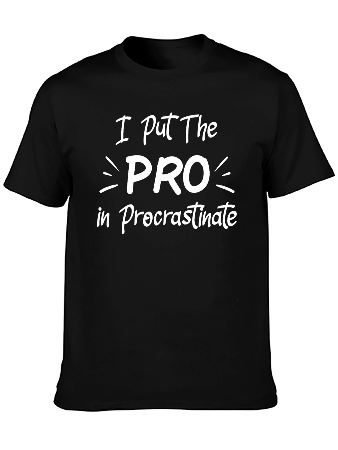 Procrastination T-Shirt - Funny Slogan Tee