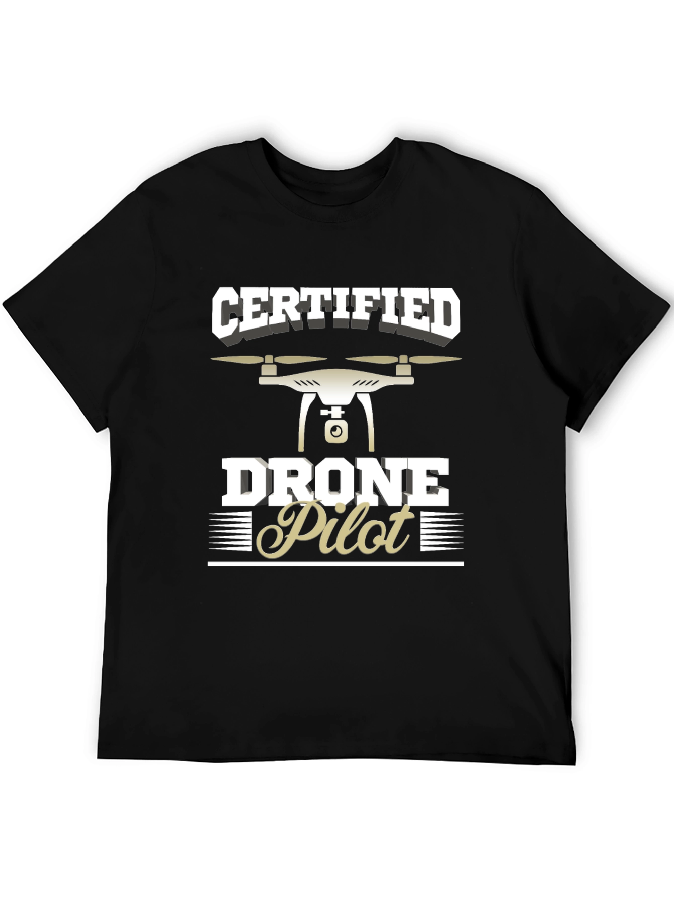 Certified Drone Pilot T-Shirt - Black Graphic Tee