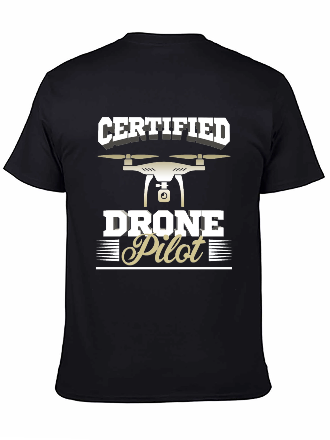 Certified Drone Pilot T-Shirt - Black Graphic Tee
