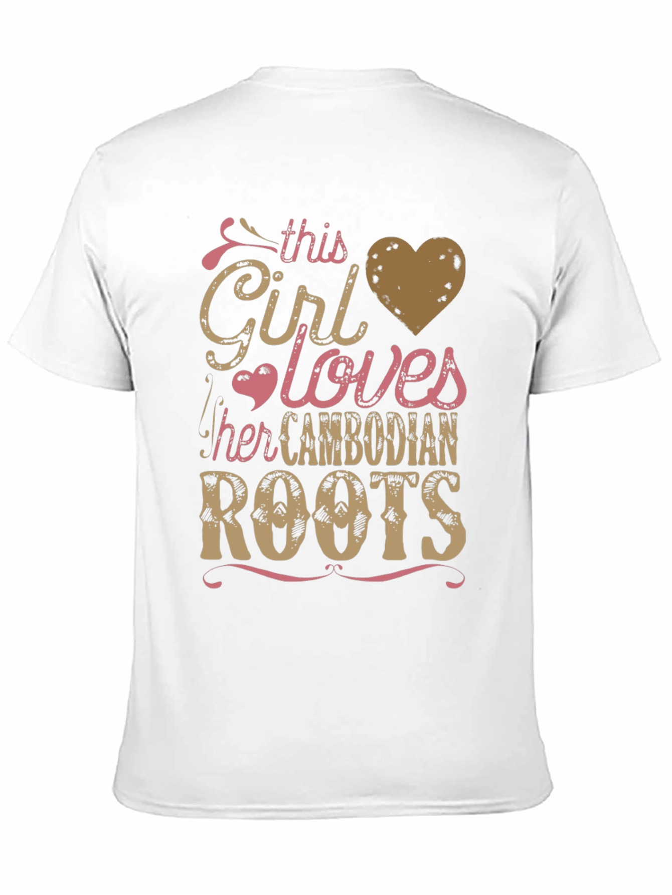 Girl Loves Cambodian Roots T-Shirt