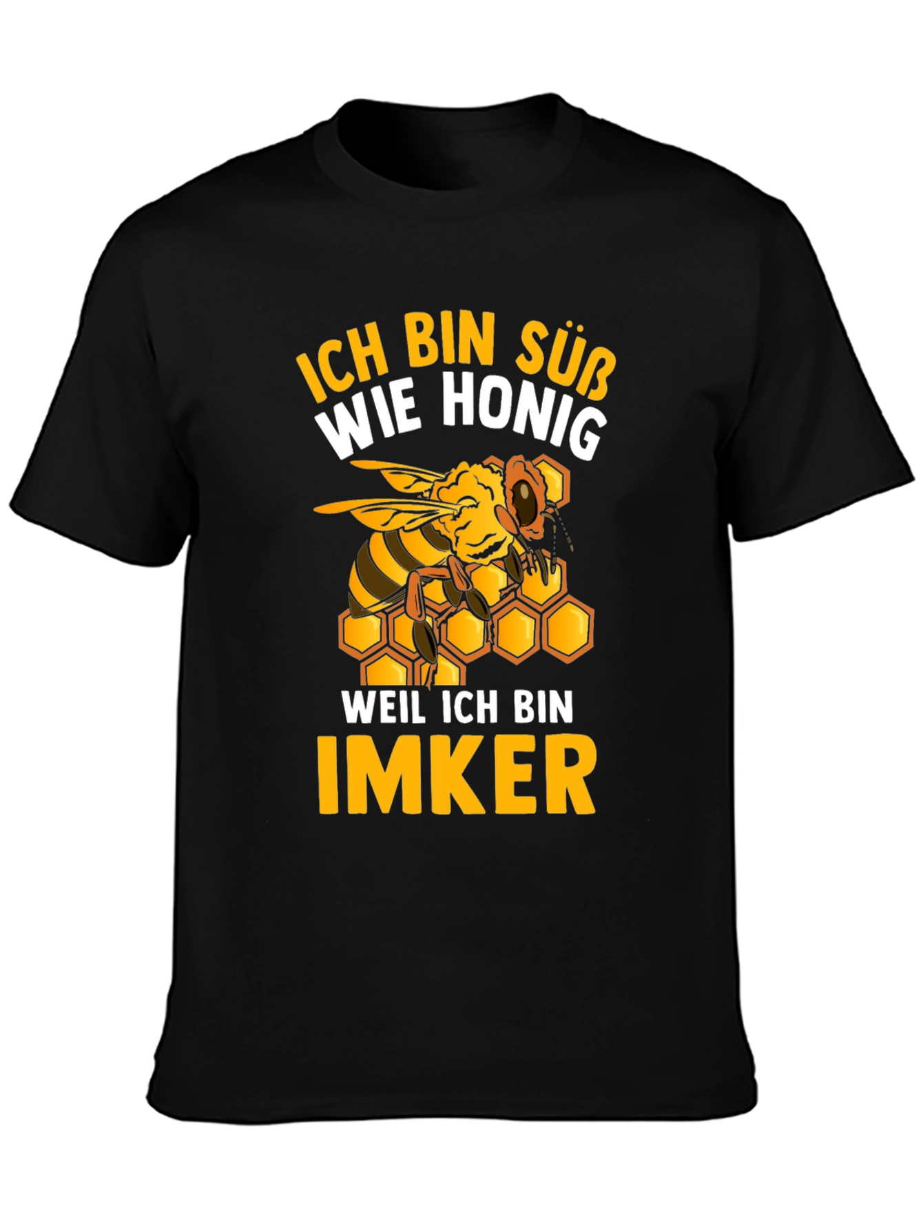 Ich Bin Suss Wie Honig Funny Beekeeper T-Shirt