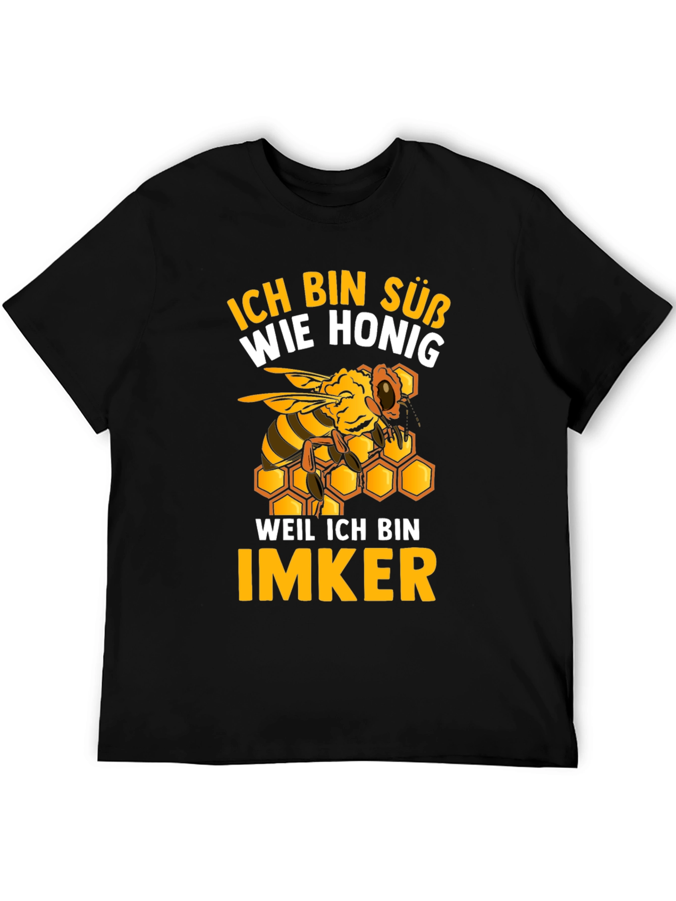 Ich Bin Suss Wie Honig Funny Beekeeper T-Shirt