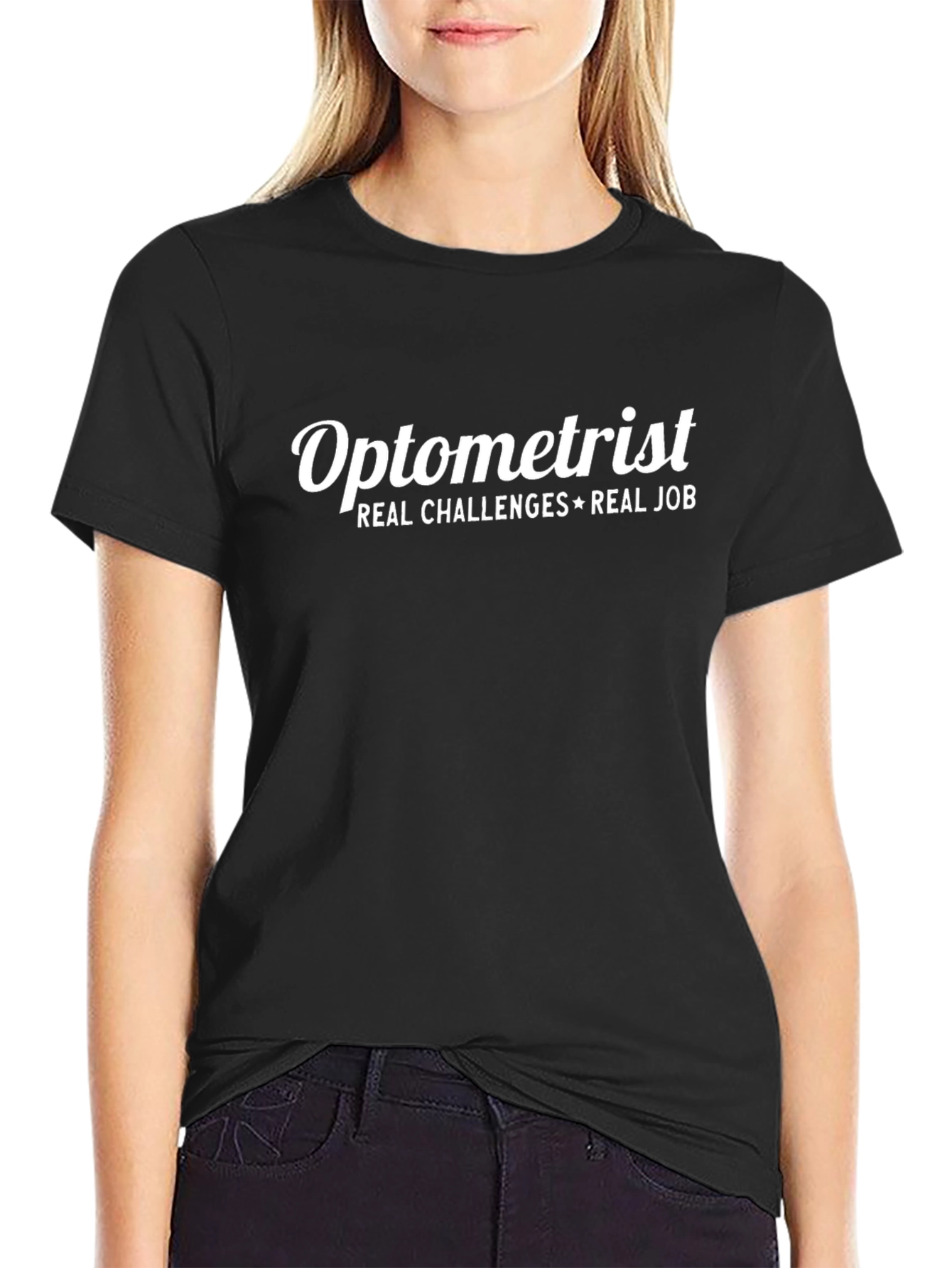 Optometrist Real Challenges Job Graphic T-Shirt