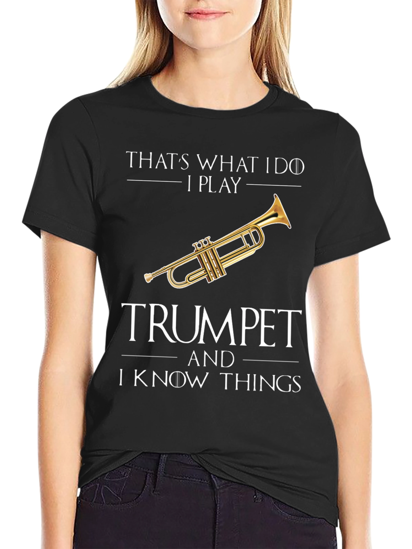 Trumpet Player T-Shirt - I Know Things