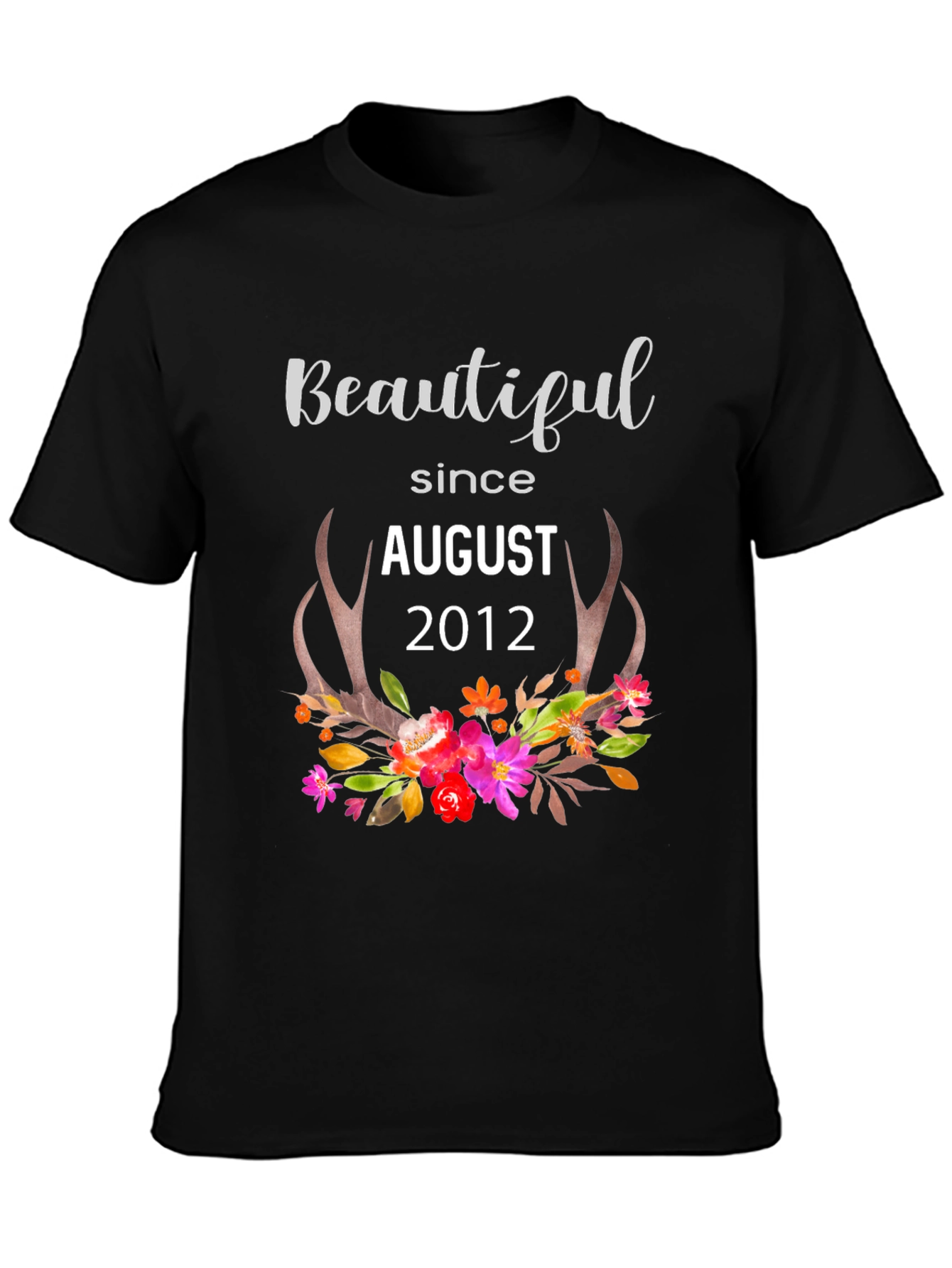 Beautiful Since August 2012 T-Shirt