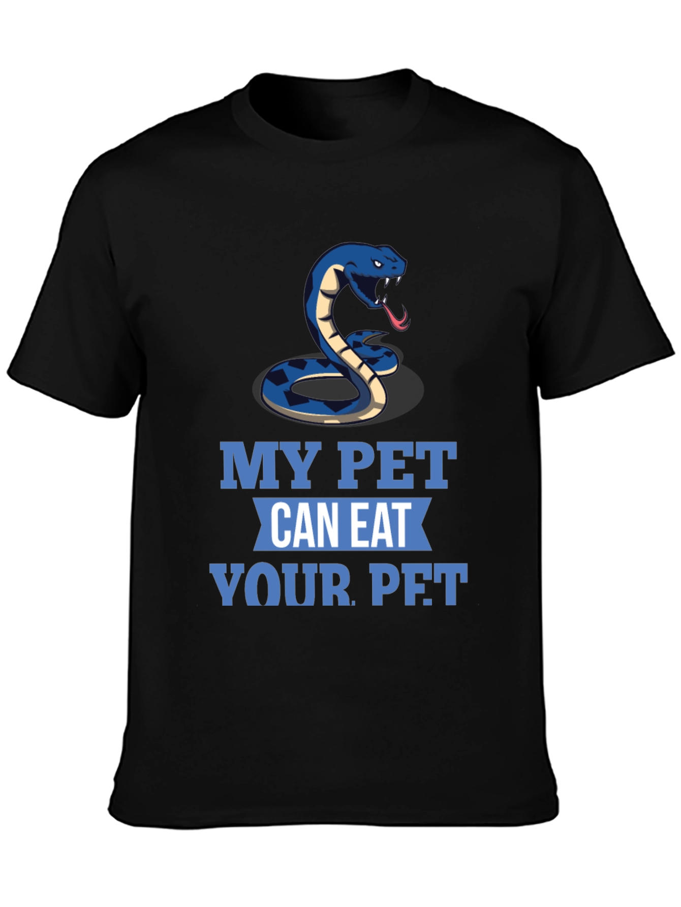 My Pet Can Eat Your Pet Snake T-Shirt