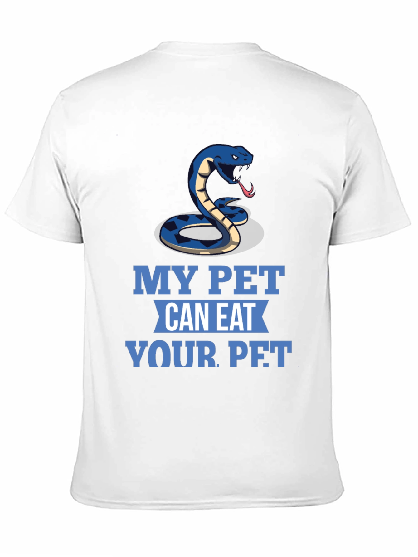 My Pet Can Eat Your Pet Snake T-Shirt