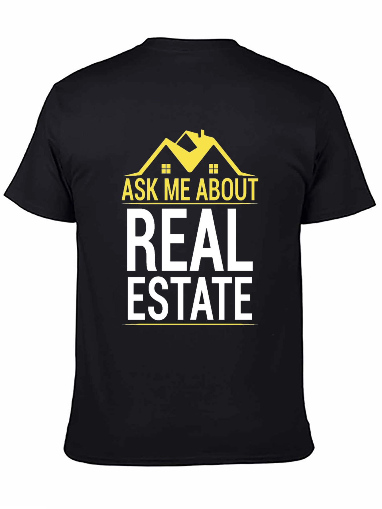 Ask Me About Real Estate T-Shirt