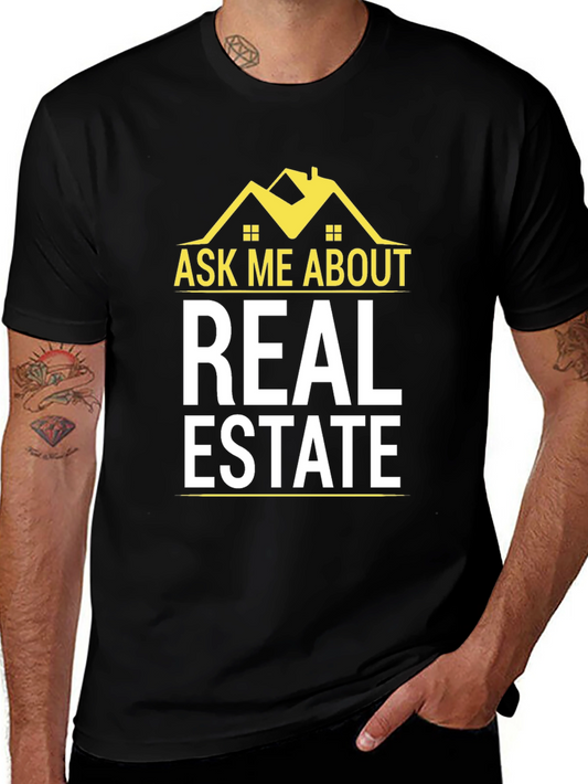 Ask Me About Real Estate T-Shirt